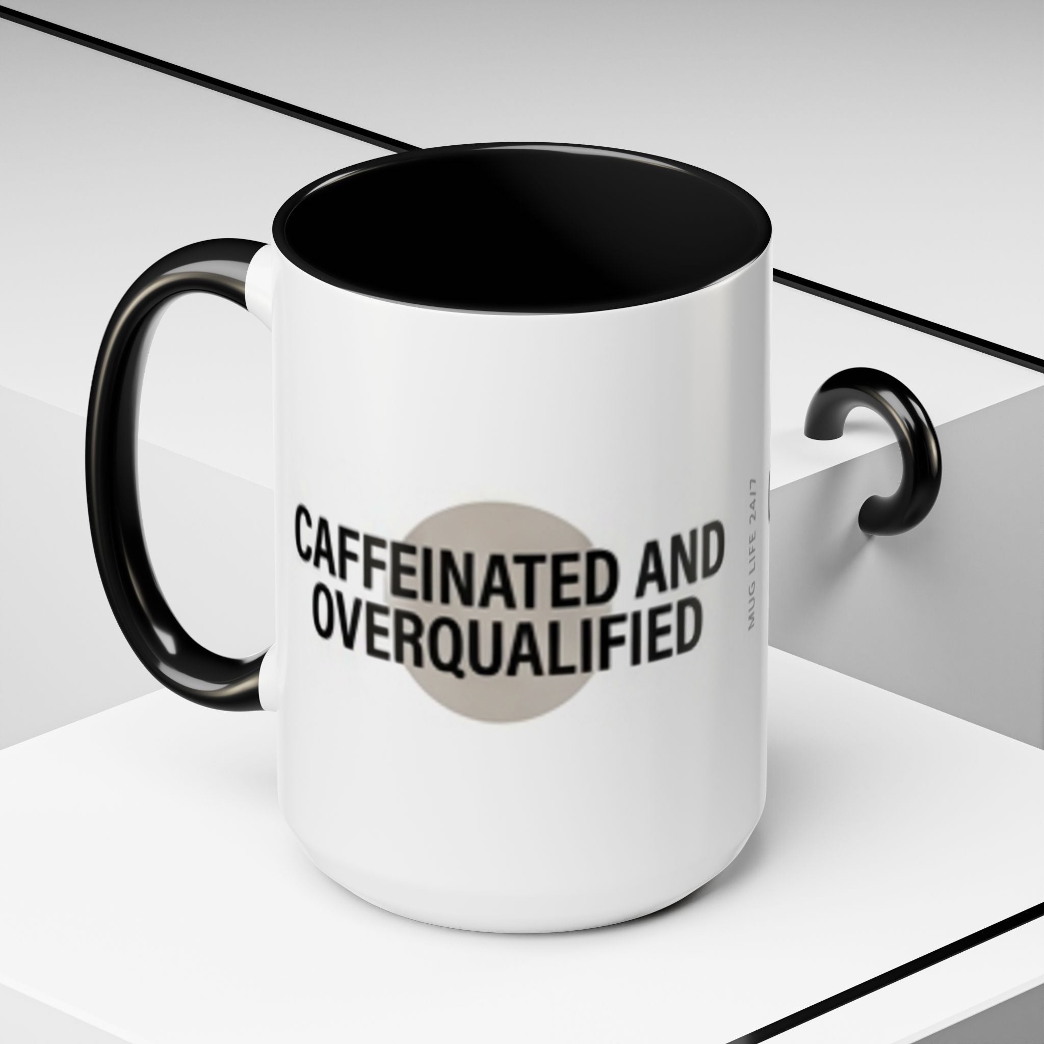Caffeinated and Overqualified Accent Coffee Mug — 11/15oz
