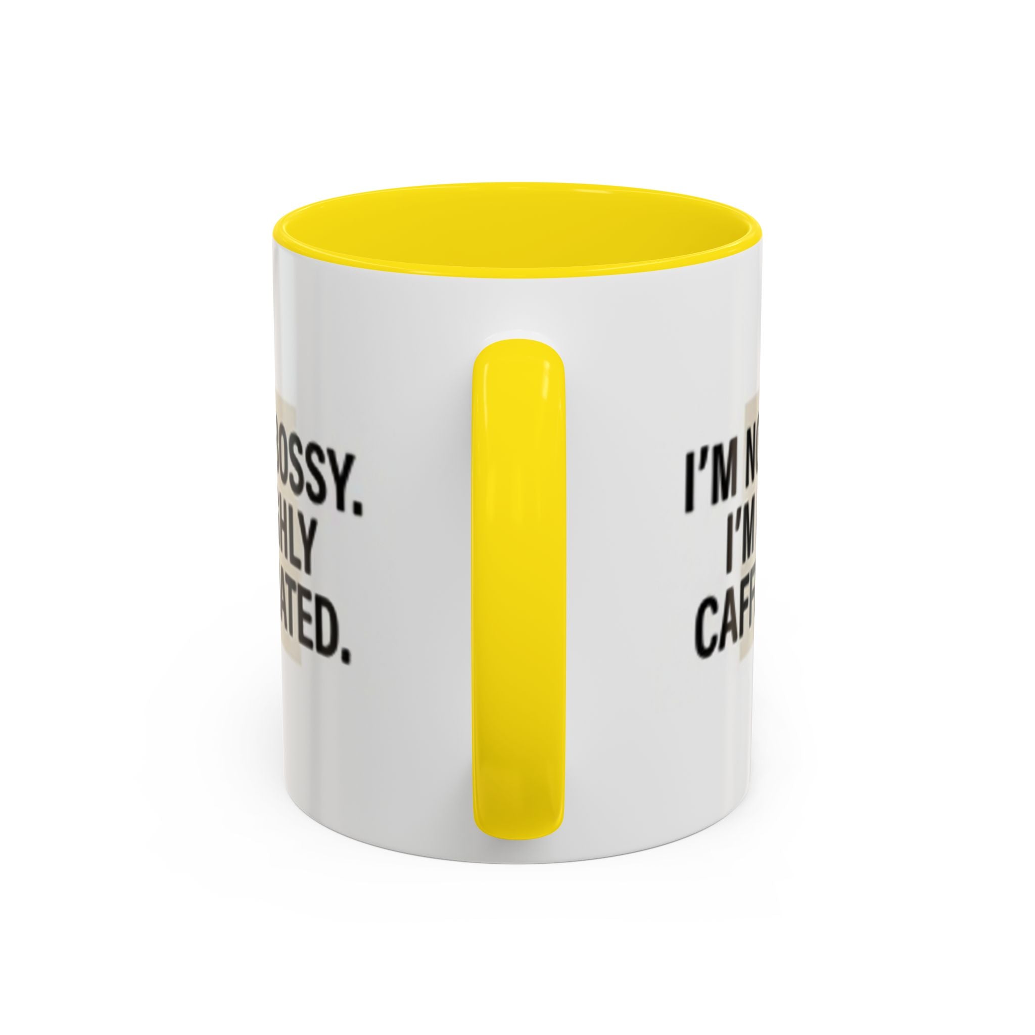 Accent Coffee Mug — "I'm Not Bossy. I'm Highly Caffeinated."
