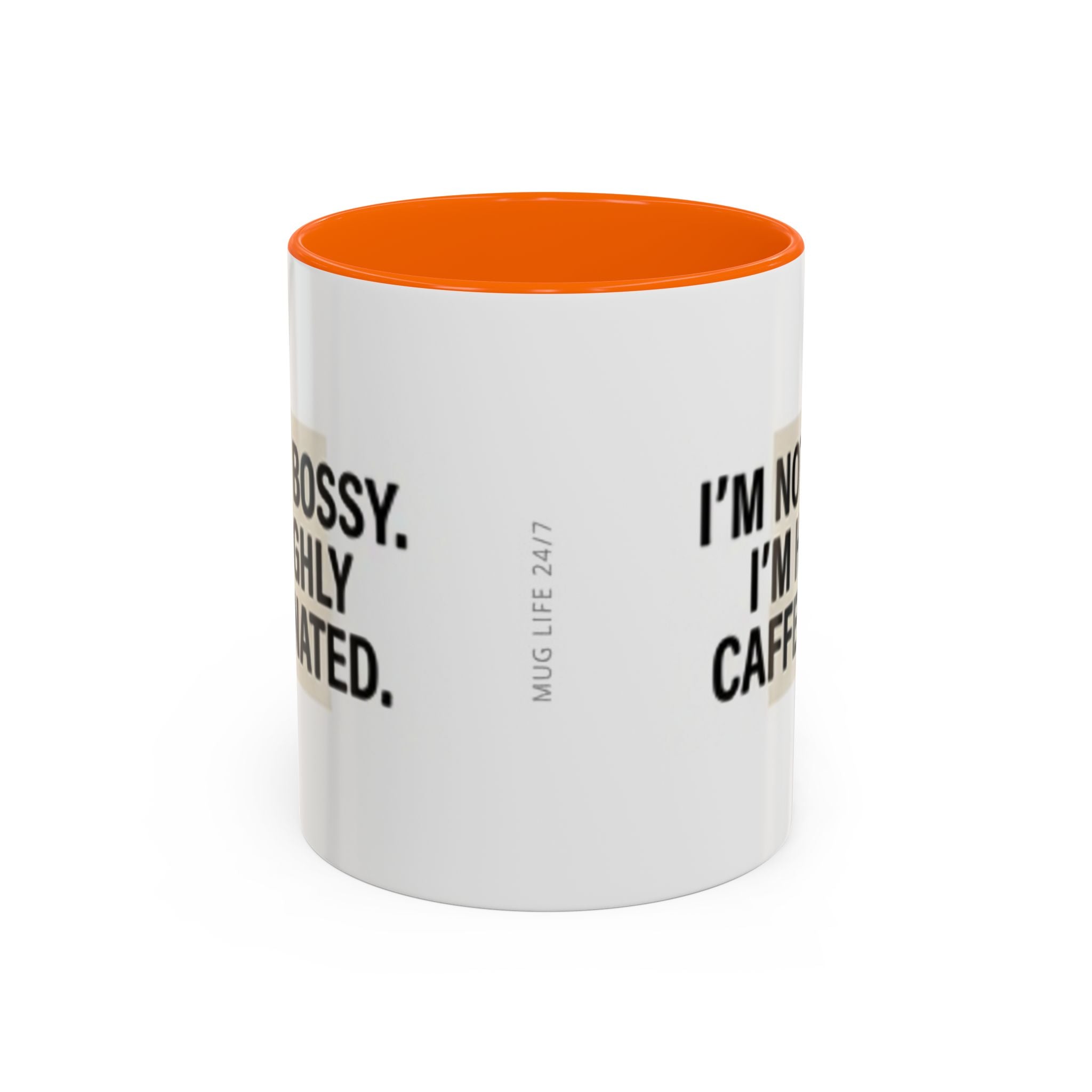 Accent Coffee Mug — "I'm Not Bossy. I'm Highly Caffeinated."