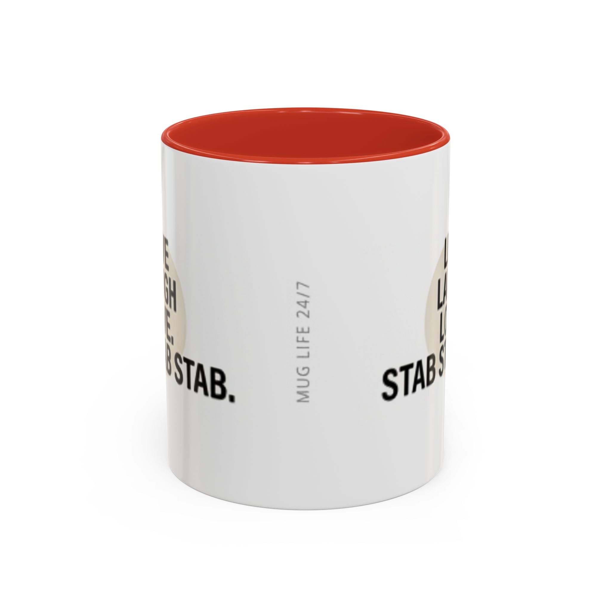 11oz/15oz Accent Coffee Mug — "live, laugh, love. STAB STAB STAB"