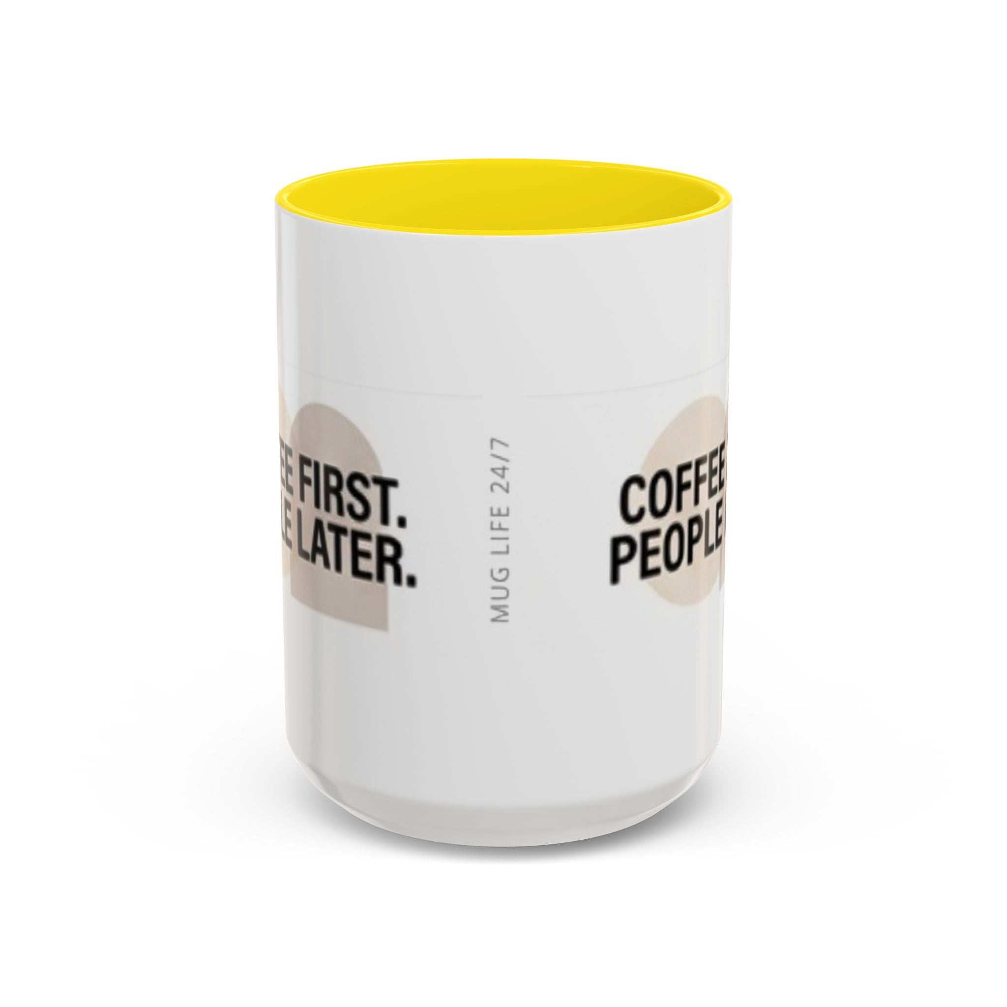 Accent Coffee Mug — "Coffee First. People Later." Ceramic 11/15oz