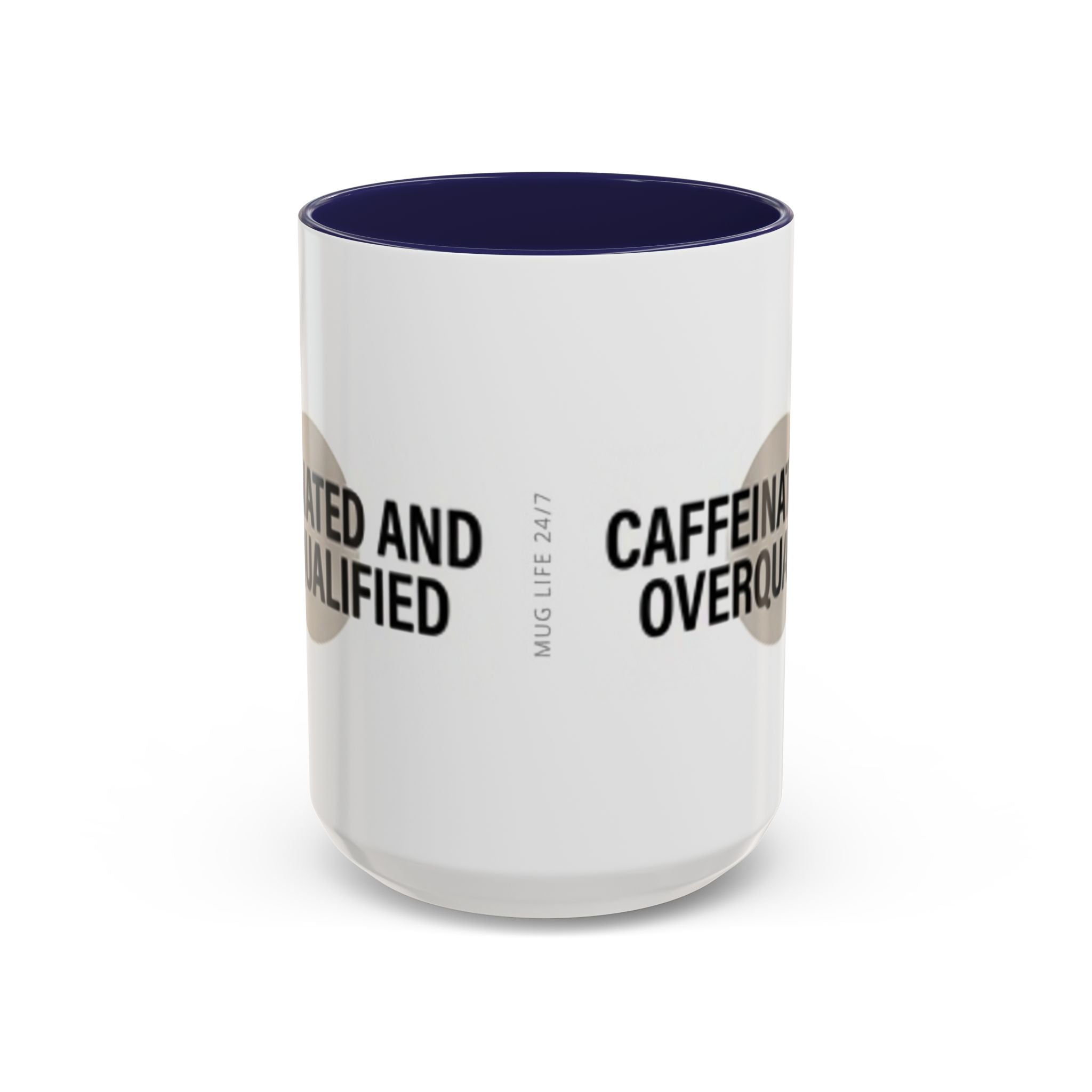 Caffeinated and Overqualified Accent Coffee Mug — 11/15oz