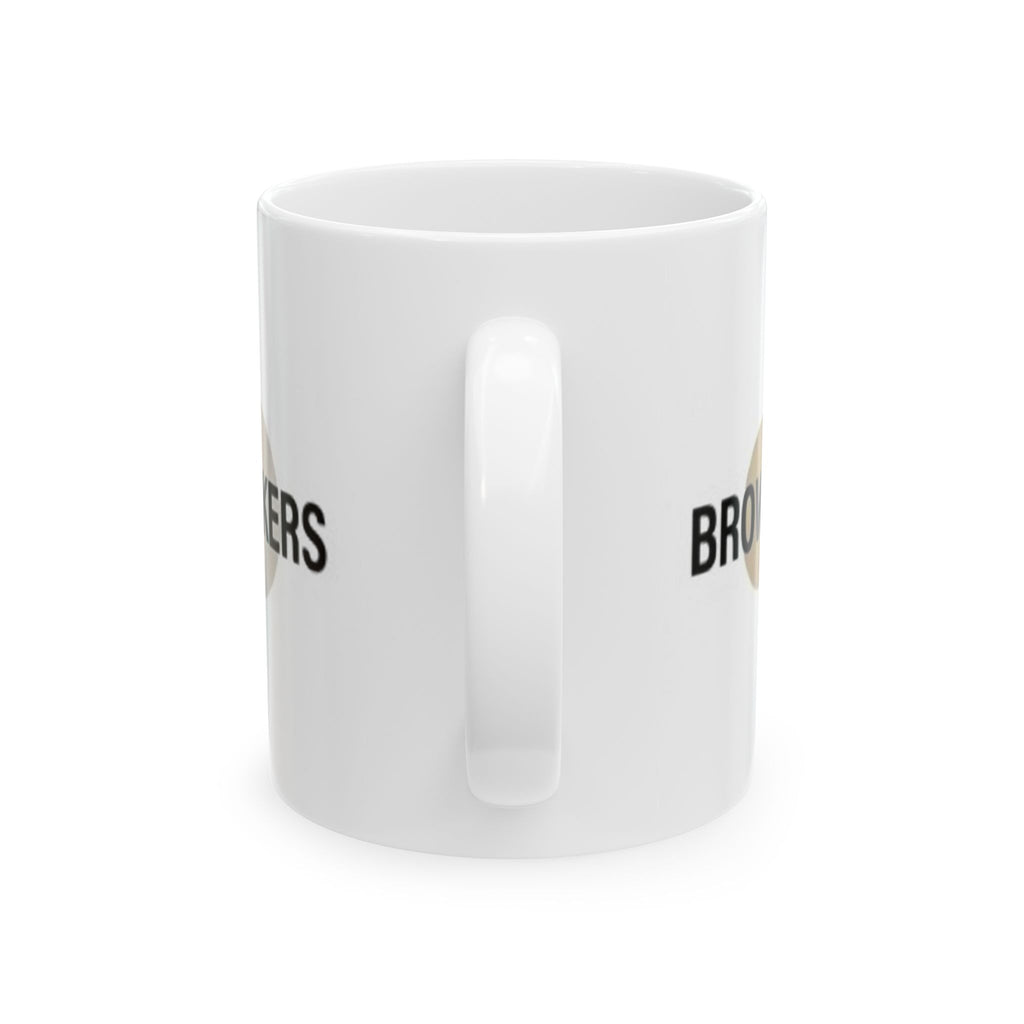 Broworkers Ceramic Mug — 'Broworkers' Coffee Cup (11oz & 15oz)