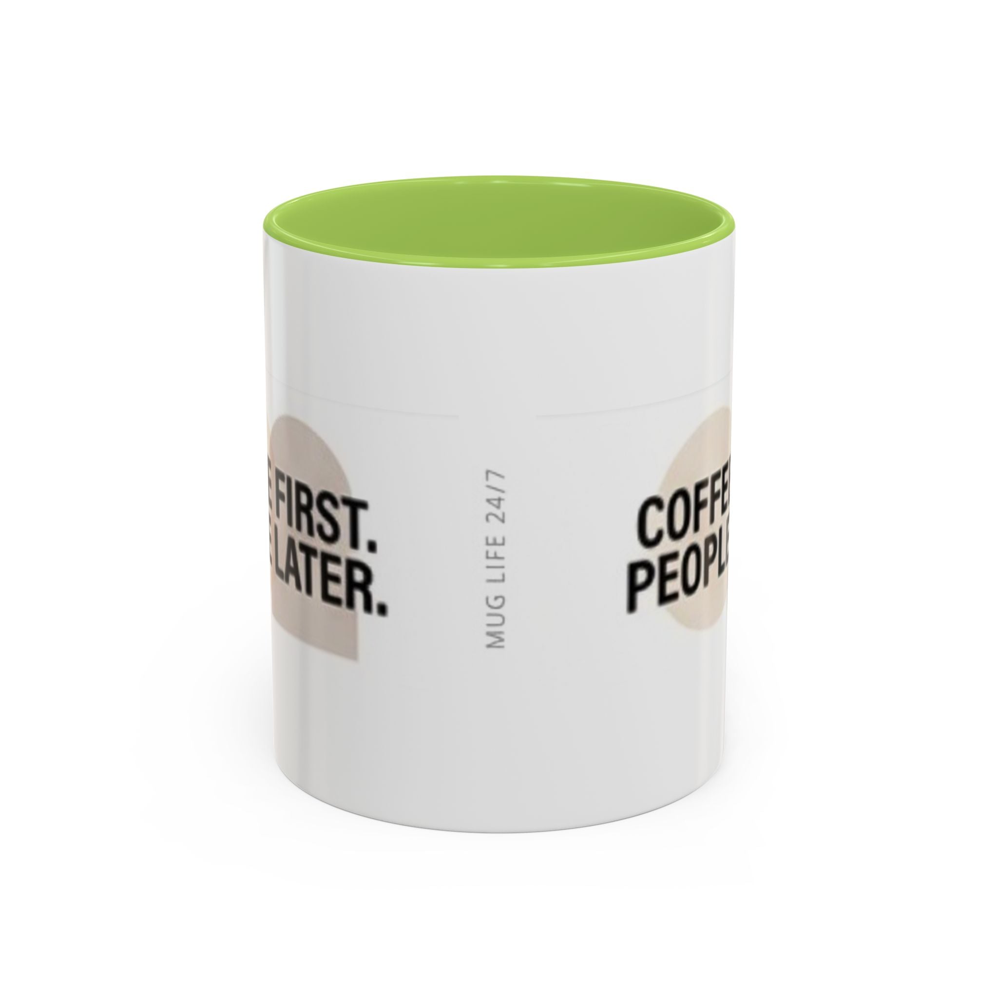 Coffee First, People Later Accent Coffee Mug — 11/15oz