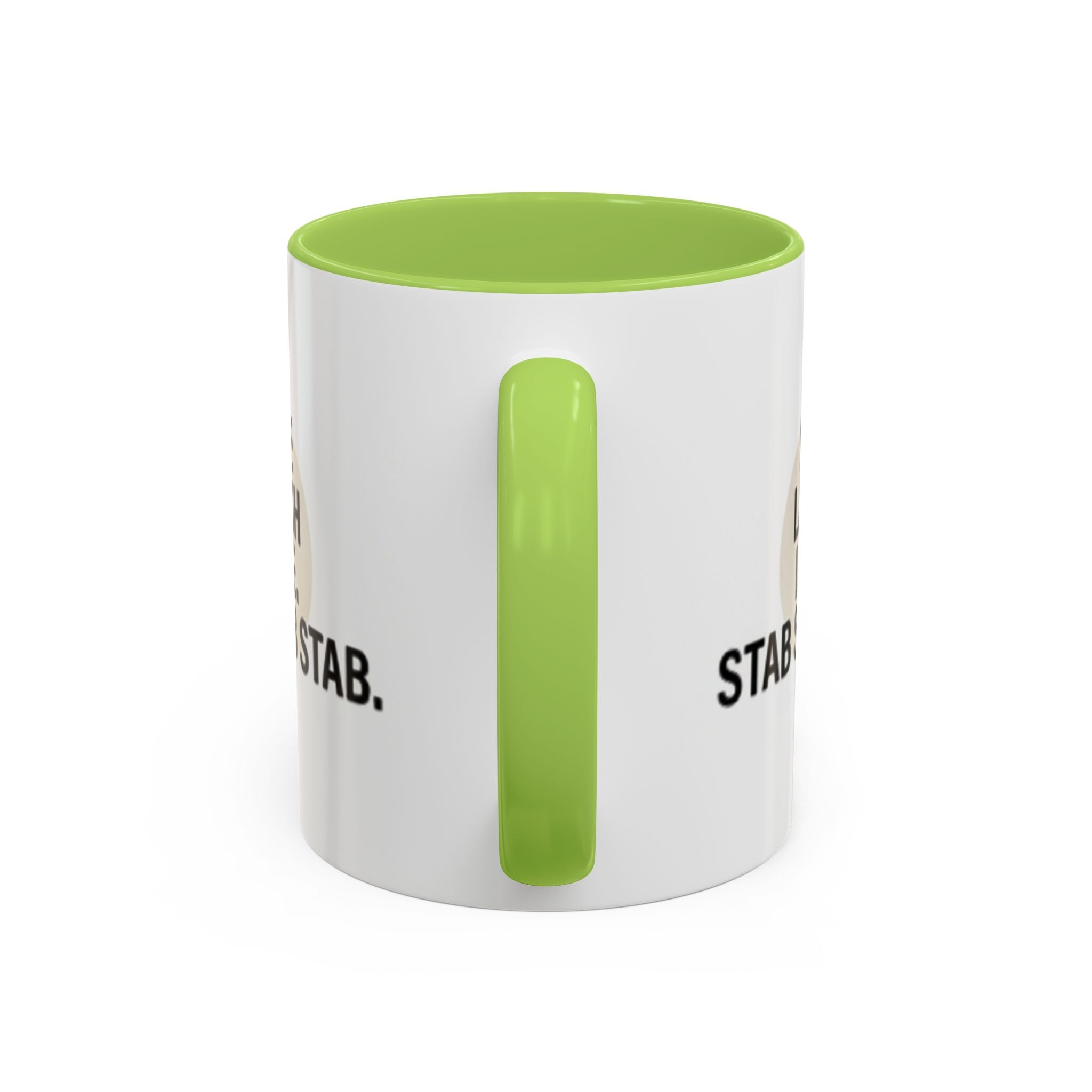 11oz/15oz Accent Coffee Mug — "live, laugh, love. STAB STAB STAB"