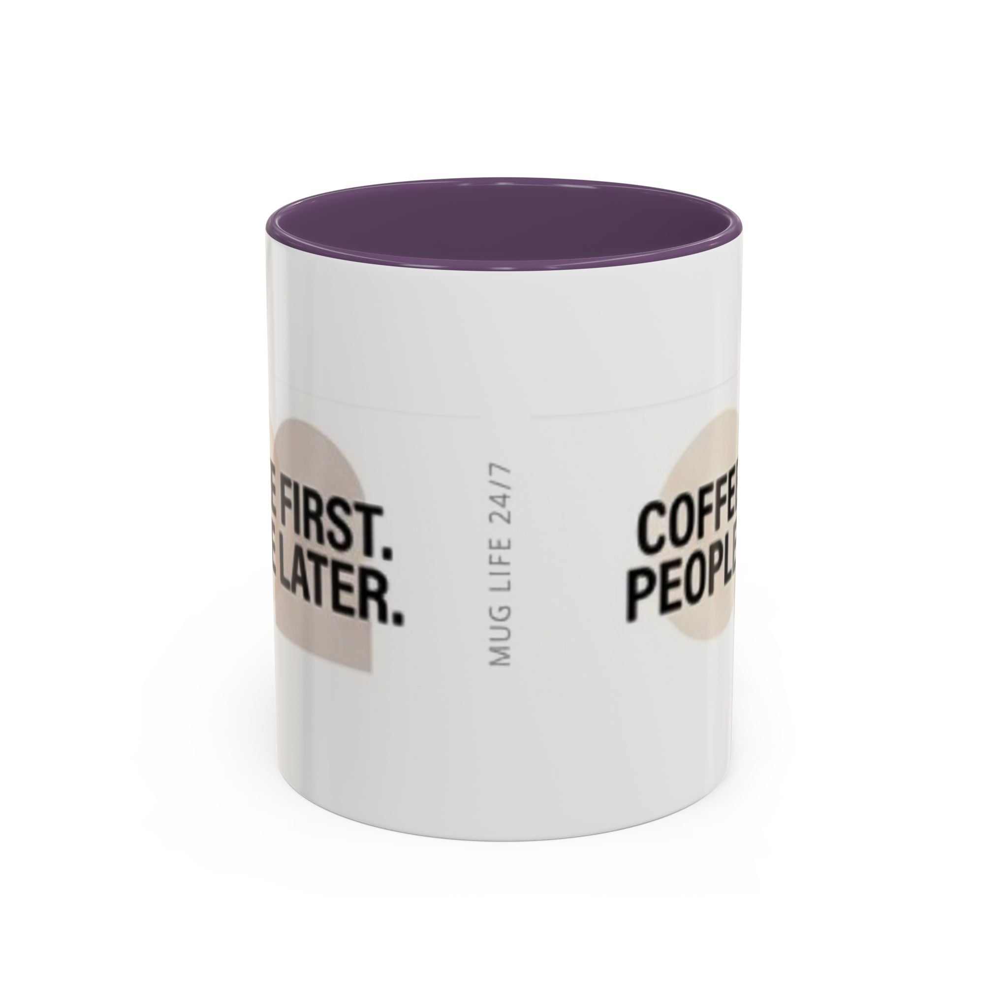 Accent Coffee Mug — "Coffee First. People Later." Ceramic 11/15oz