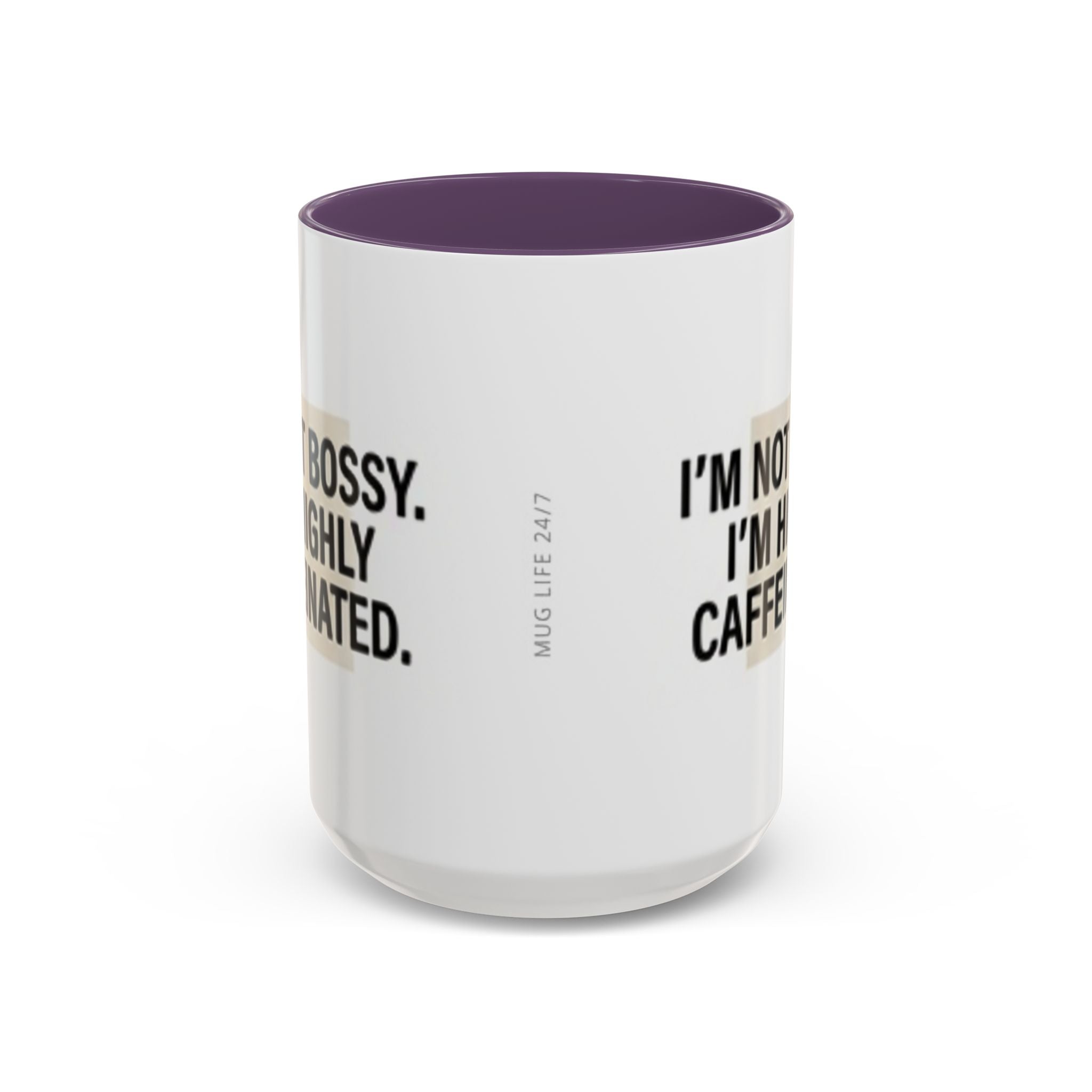 Accent Coffee Mug — "I'm Not Bossy. I'm Highly Caffeinated."