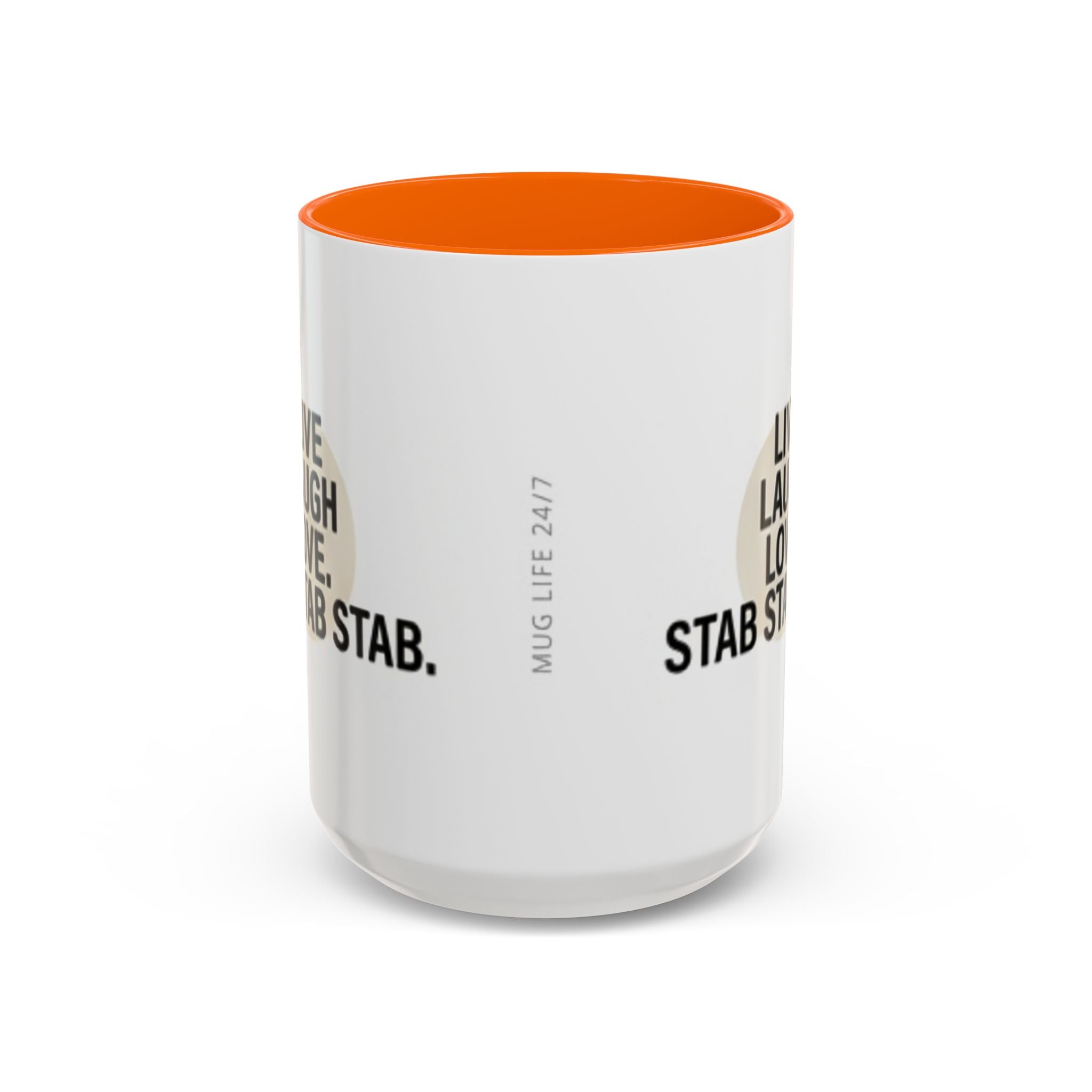 11oz/15oz Accent Coffee Mug — "live, laugh, love. STAB STAB STAB"