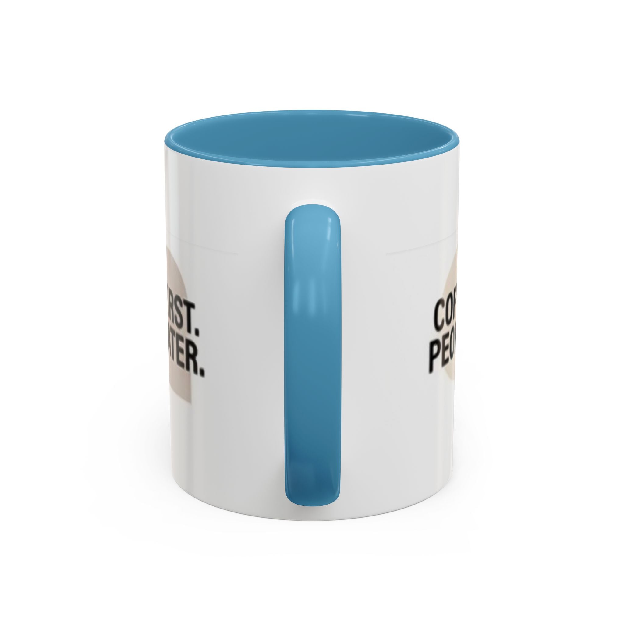 Accent Coffee Mug — "Coffee First. People Later." Ceramic 11/15oz