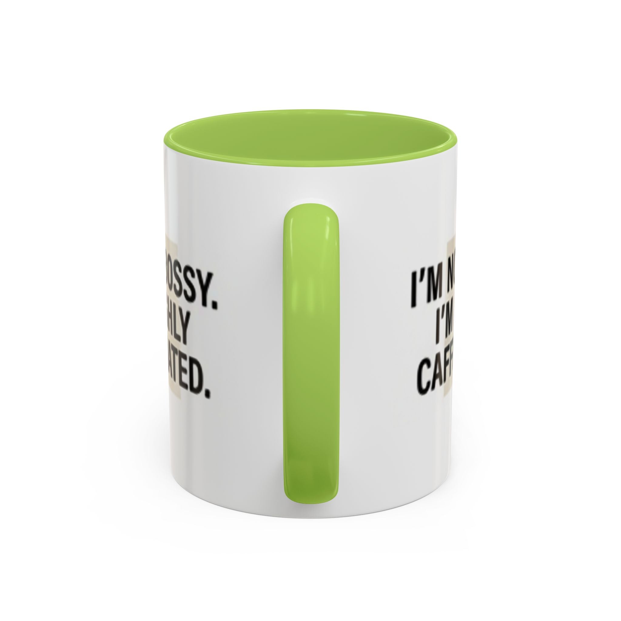 Accent Coffee Mug — "I'm Not Bossy. I'm Highly Caffeinated."