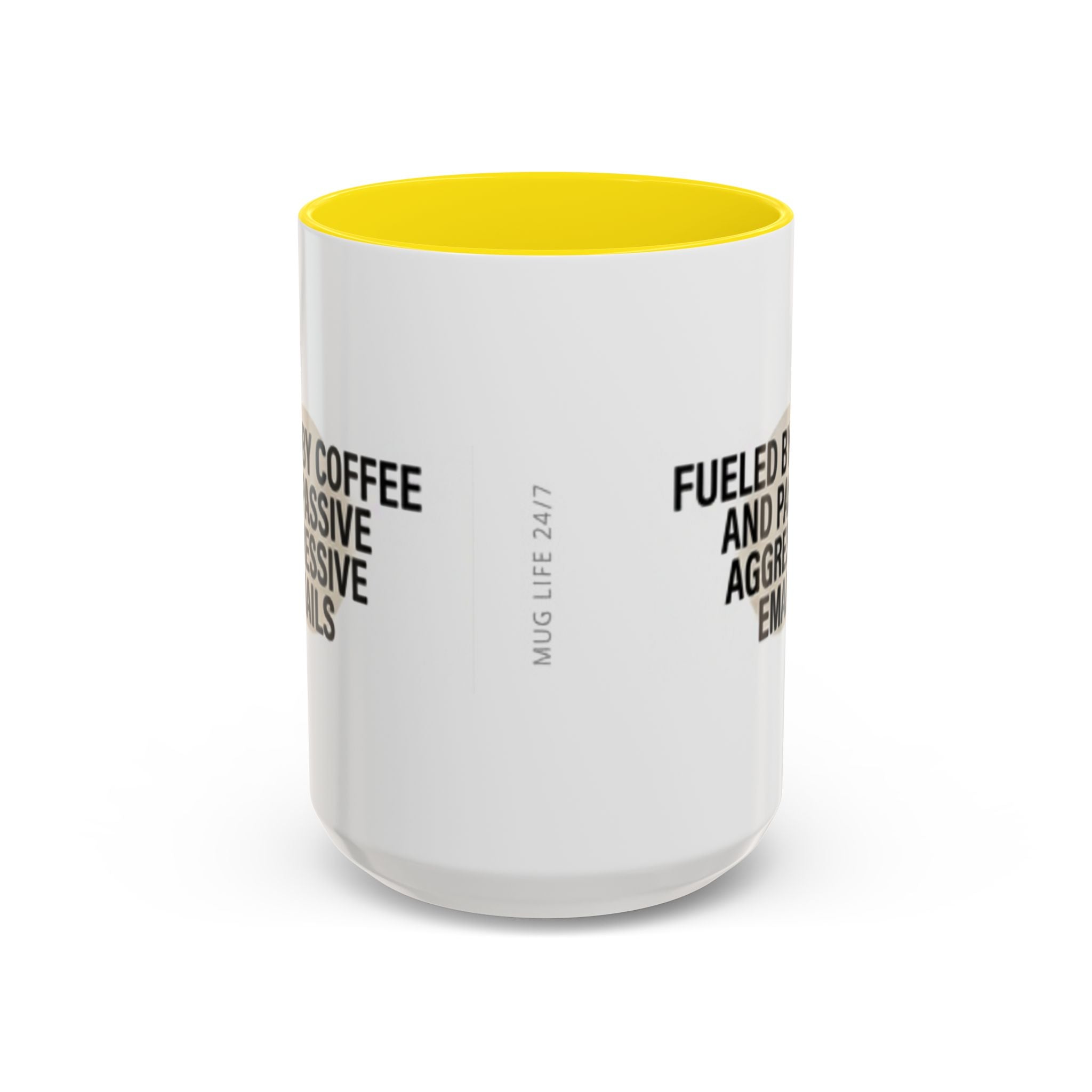 Fueled by Coffee and Passive Aggressive Emails Accent Coffee Mug — 11/15oz