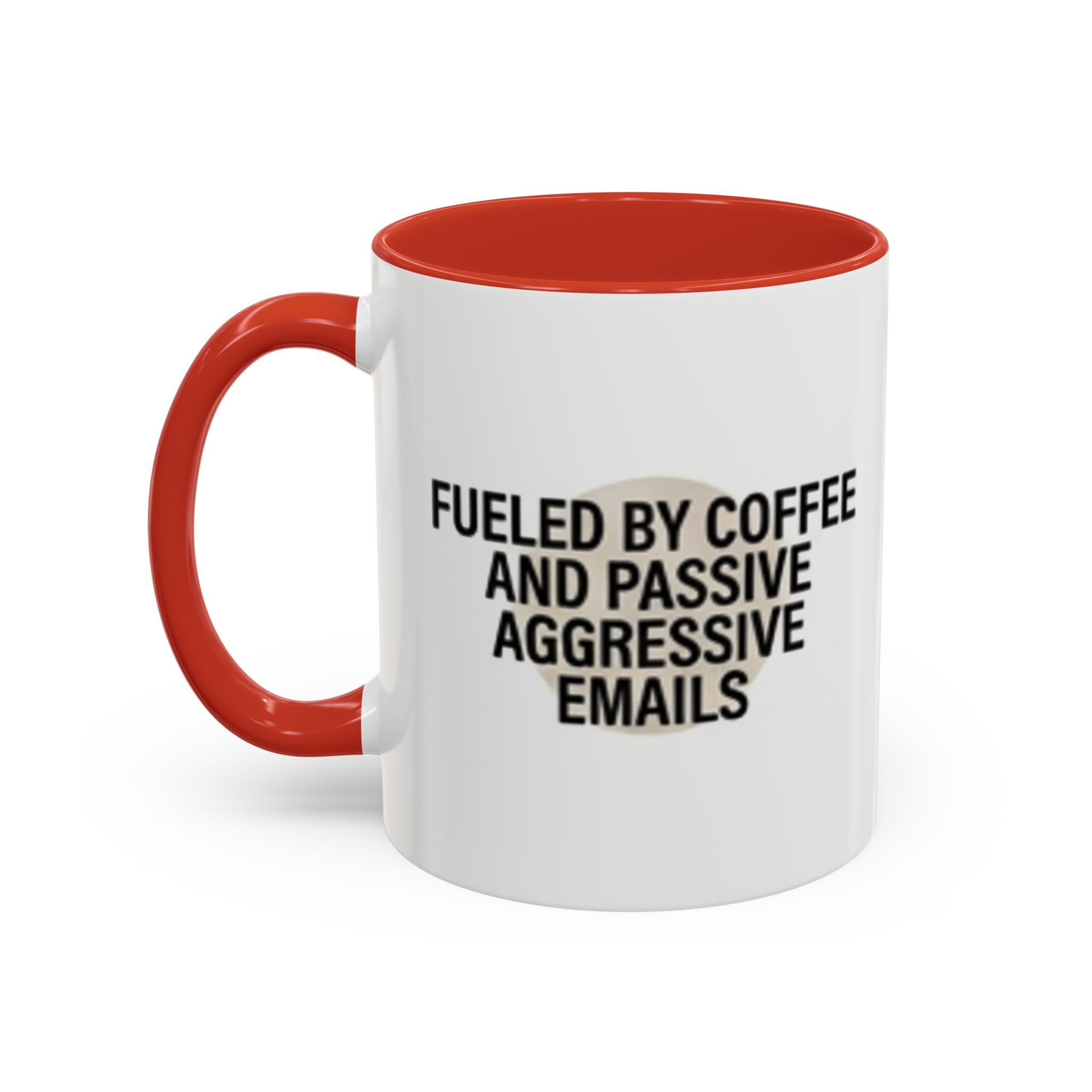 Fueled by Coffee and Passive Aggressive Emails Accent Coffee Mug — 11/15oz