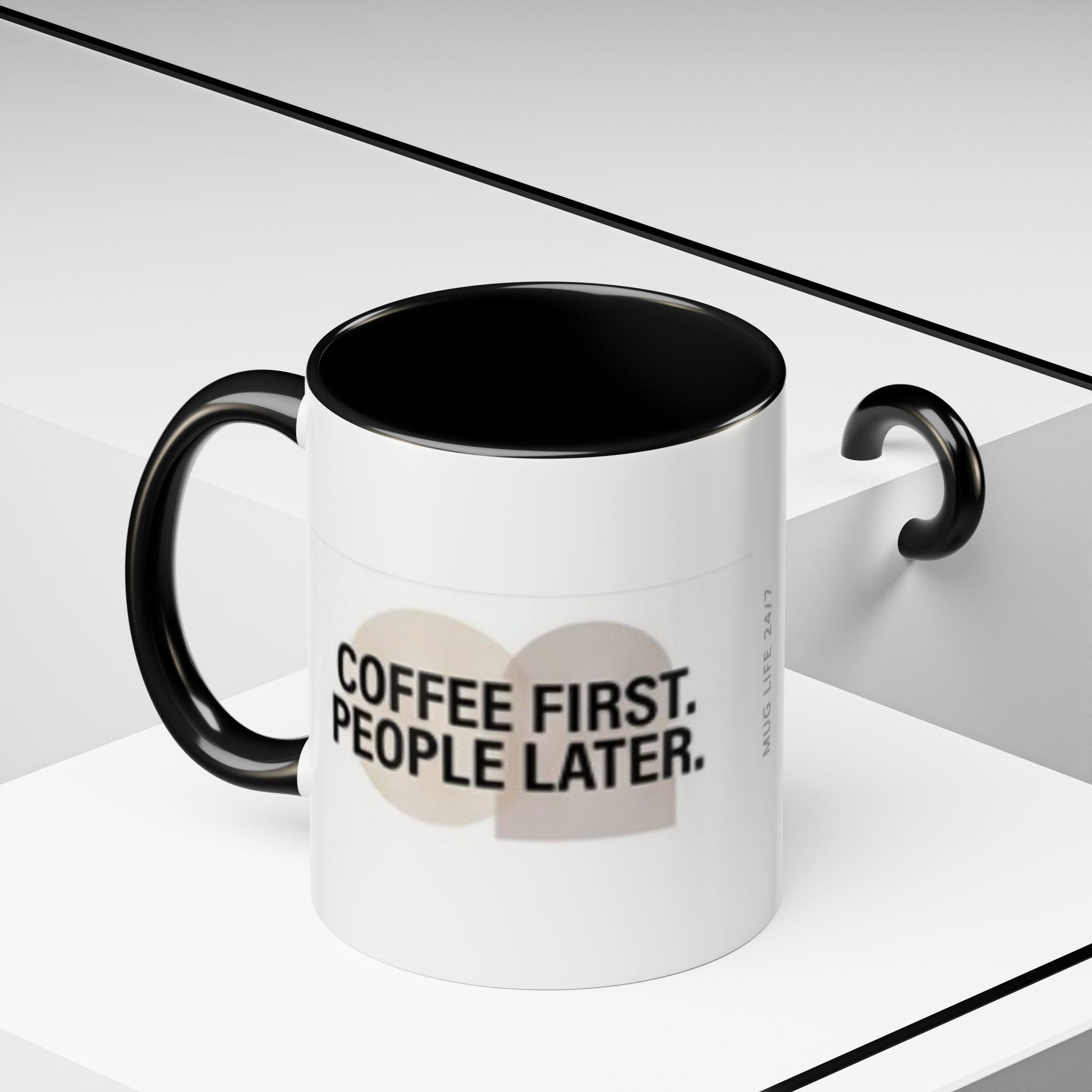 Coffee First, People Later Accent Coffee Mug — 11/15oz