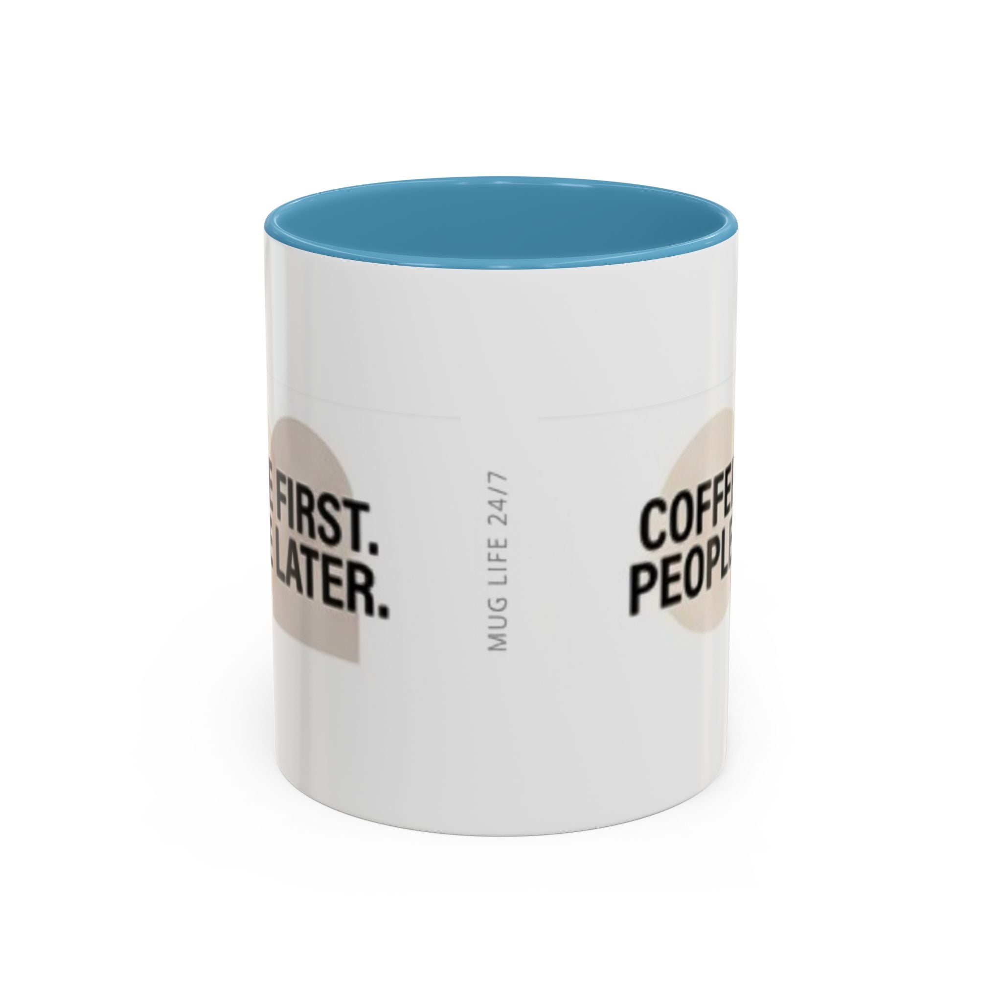 Coffee First, People Later Accent Coffee Mug — 11/15oz