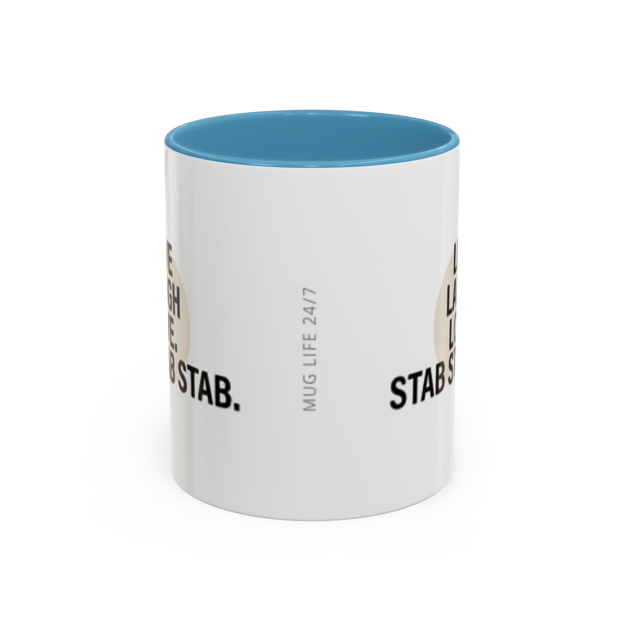 11oz/15oz Accent Coffee Mug — "live, laugh, love. STAB STAB STAB"