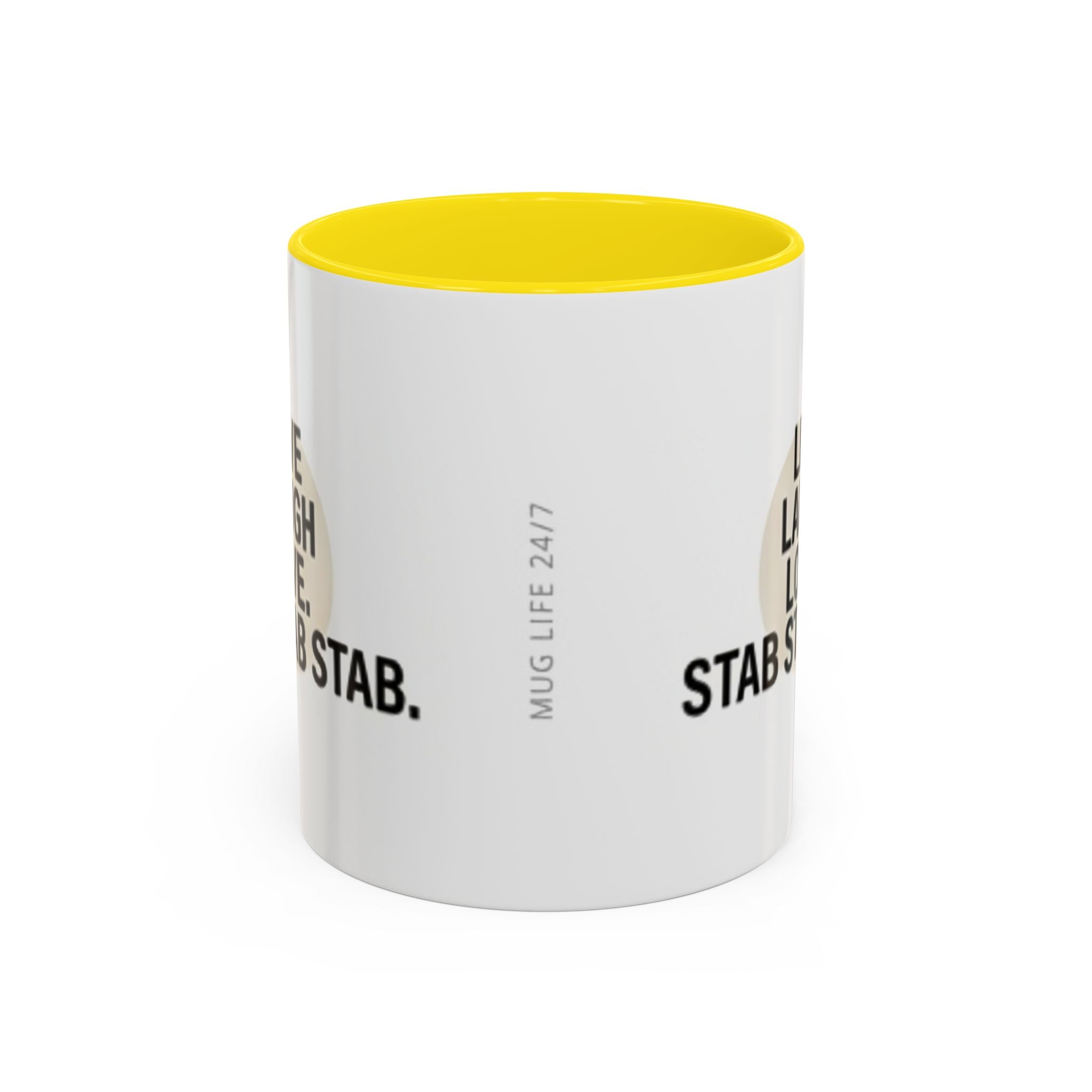 11oz/15oz Accent Coffee Mug — "live, laugh, love. STAB STAB STAB"