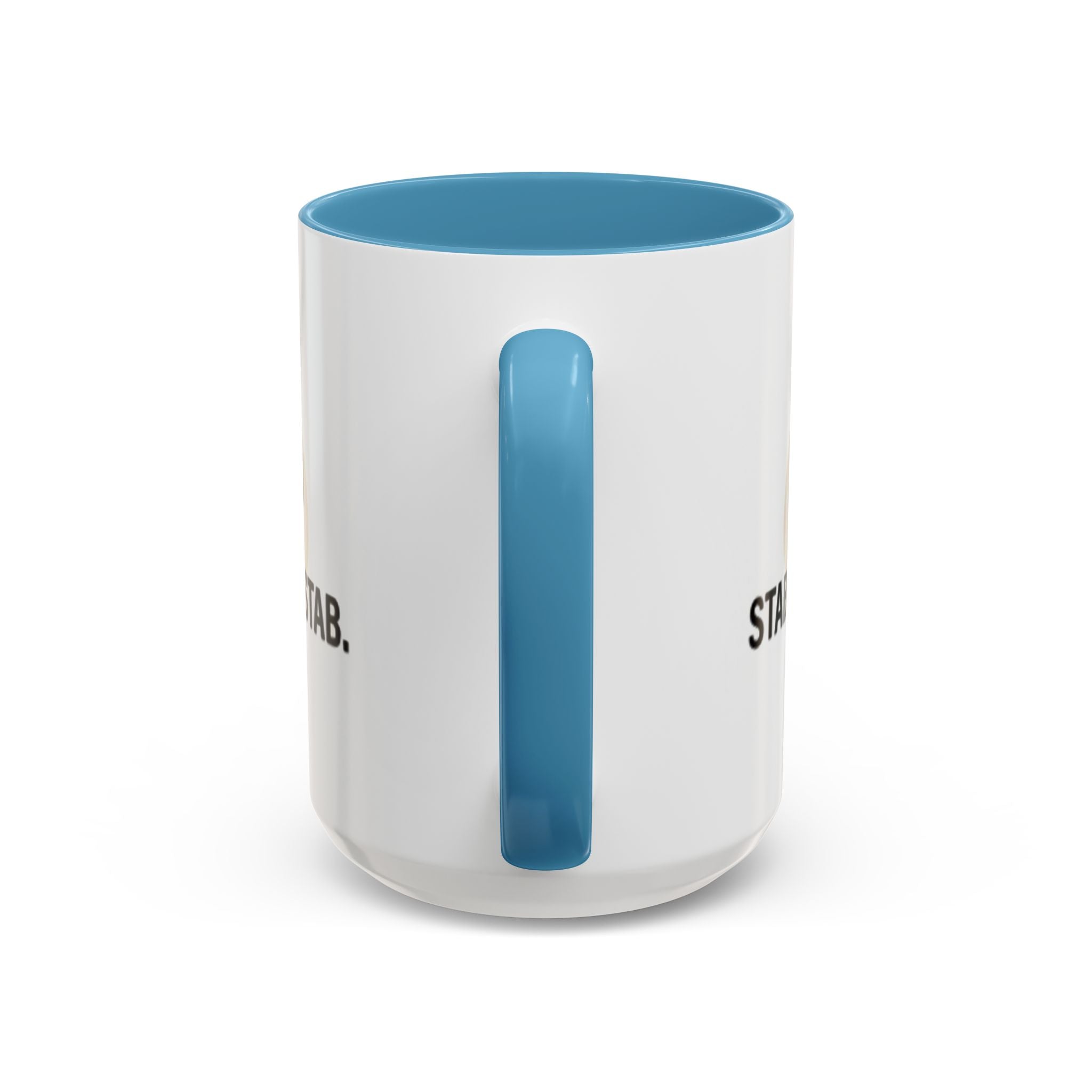 11oz/15oz Accent Coffee Mug — "live, laugh, love. STAB STAB STAB"
