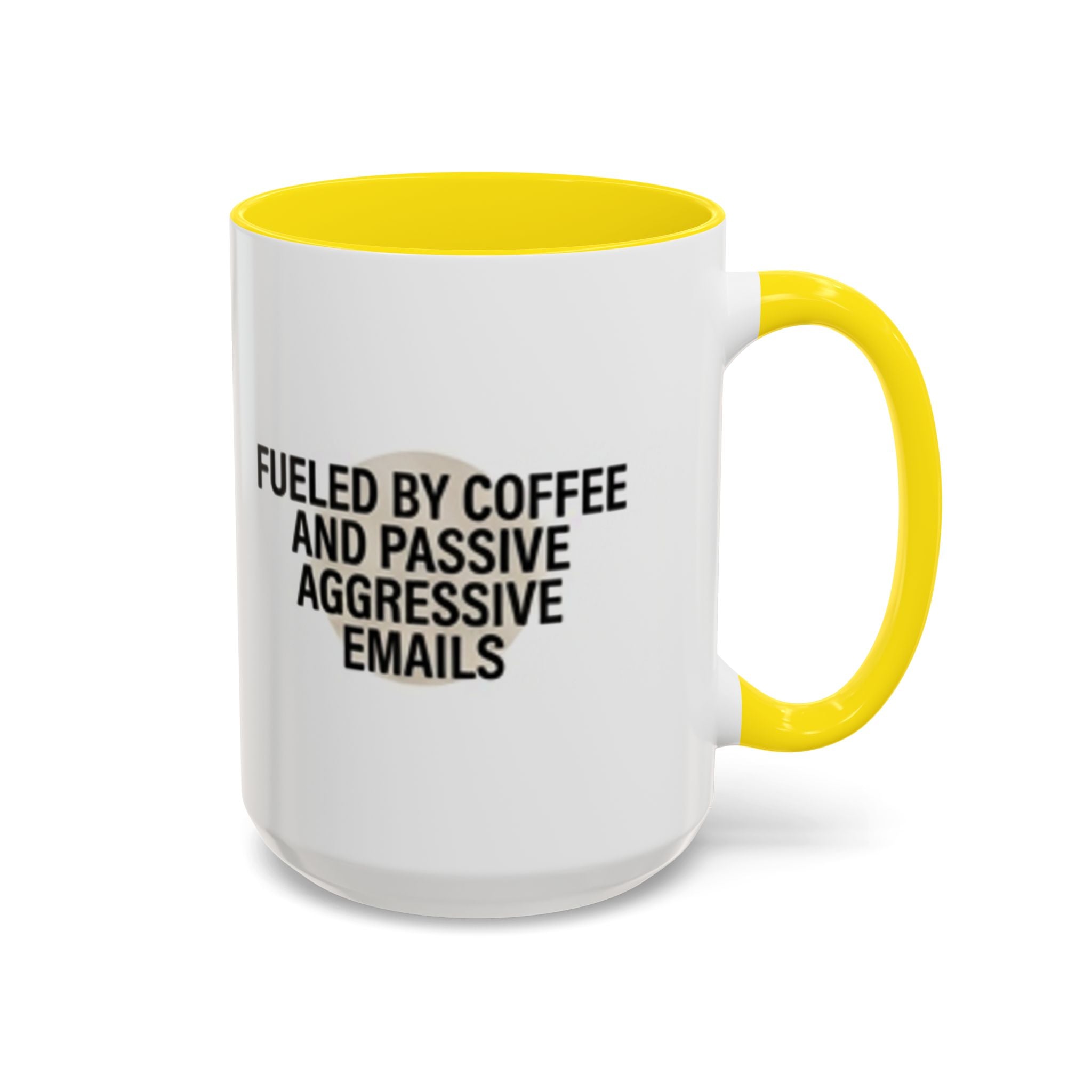 Fueled by Coffee and Passive Aggressive Emails Accent Coffee Mug — 11/15oz