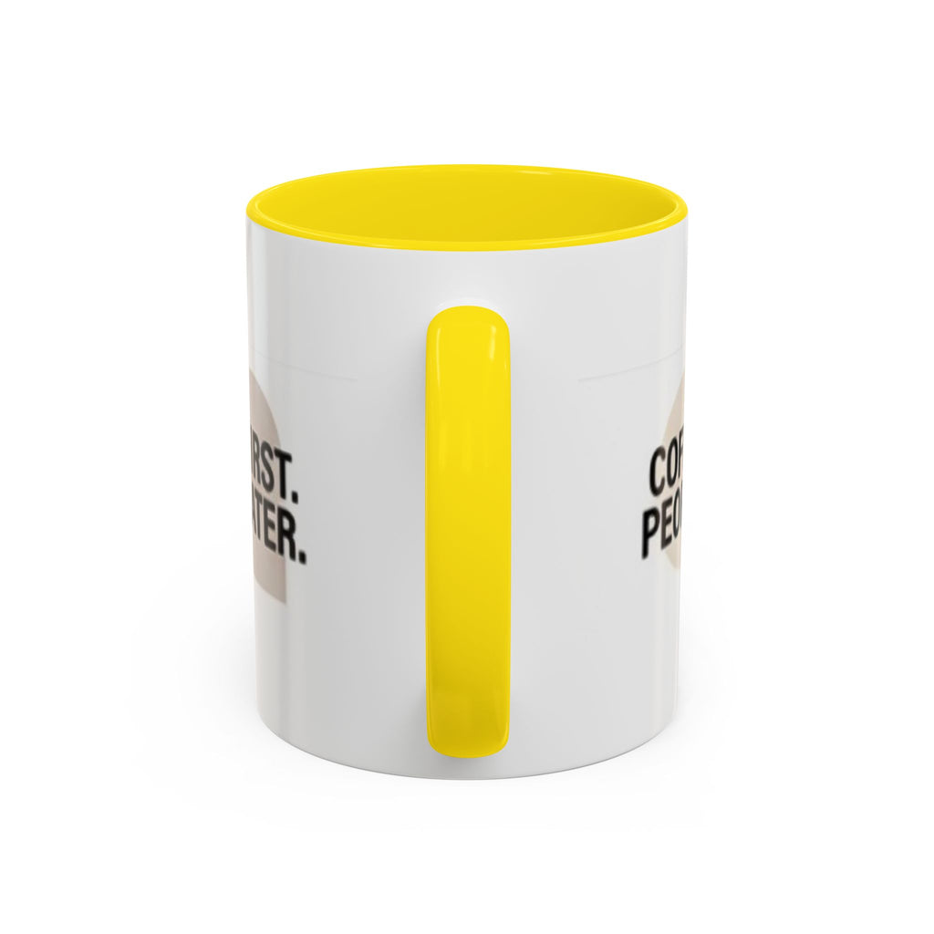 Accent Coffee Mug — "Coffee First. People Later." Ceramic 11/15oz