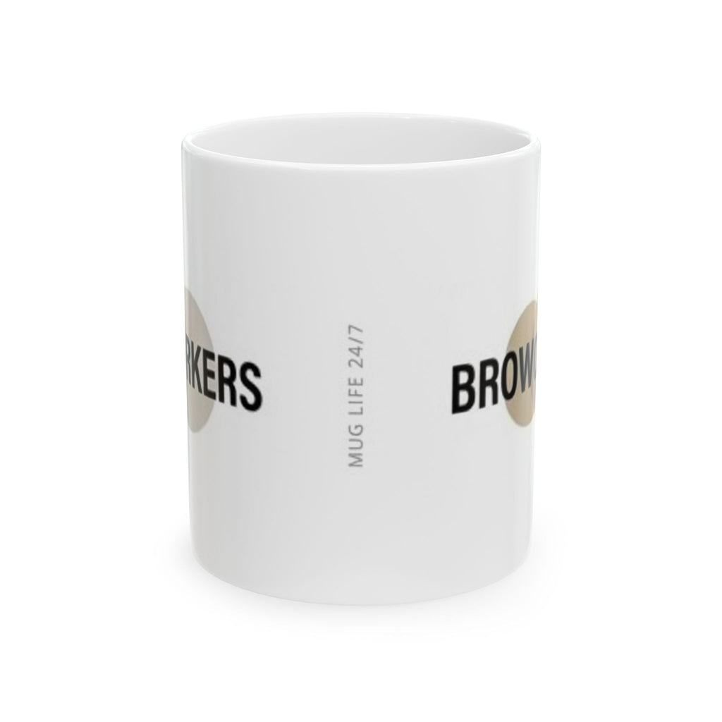 Broworkers Ceramic Mug — 'Broworkers' Coffee Cup (11oz & 15oz)