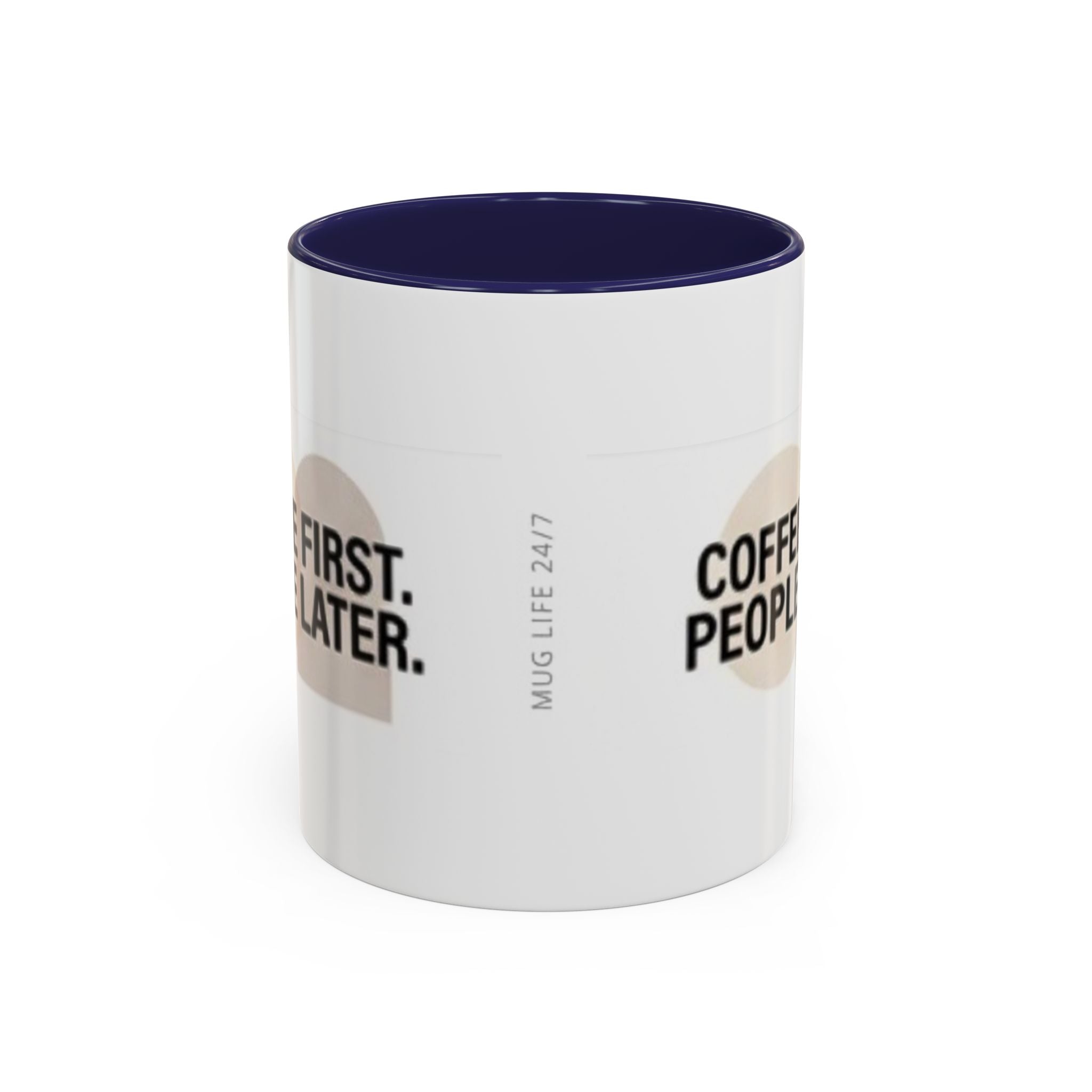 Coffee First, People Later Accent Coffee Mug — 11/15oz