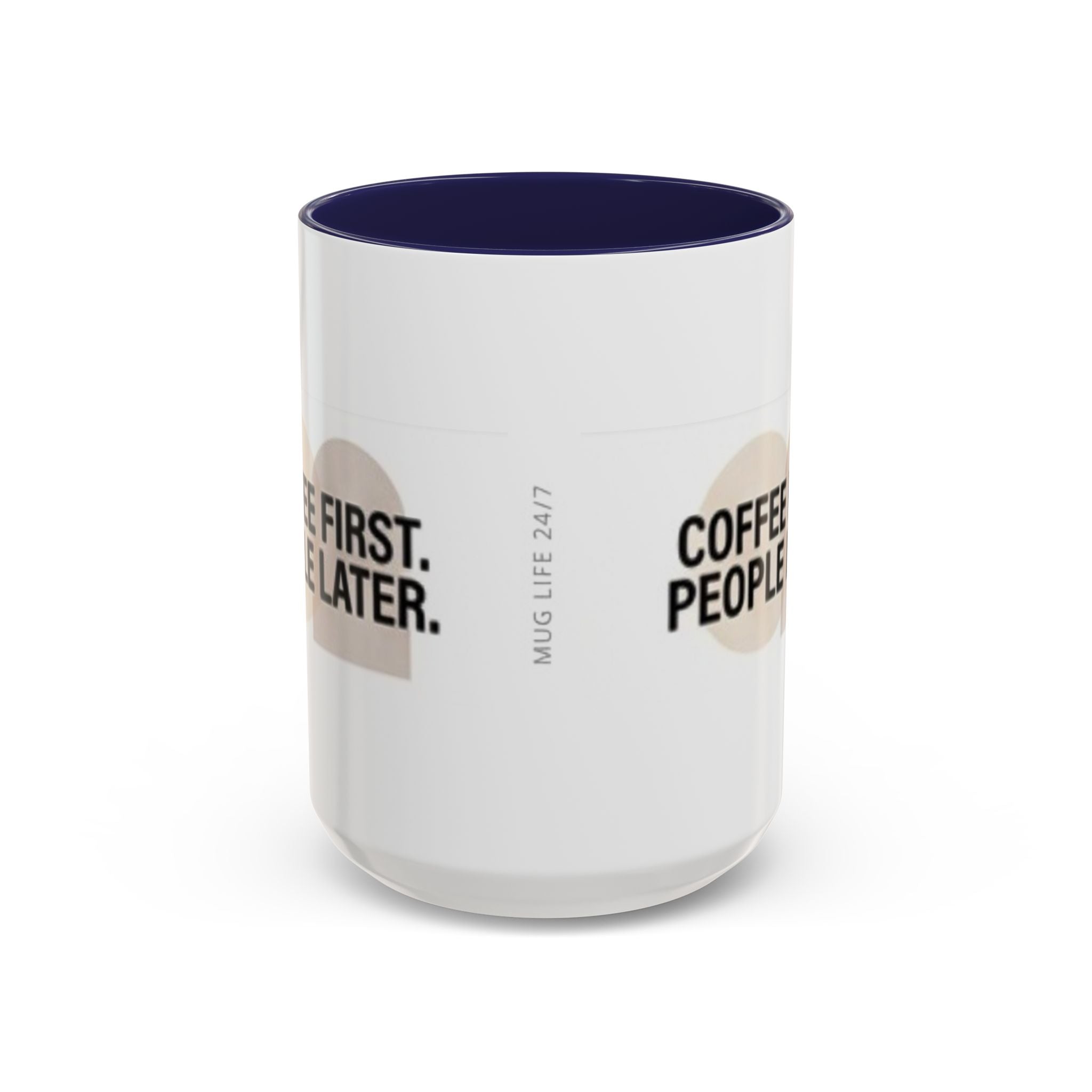 Coffee First, People Later Accent Coffee Mug — 11/15oz