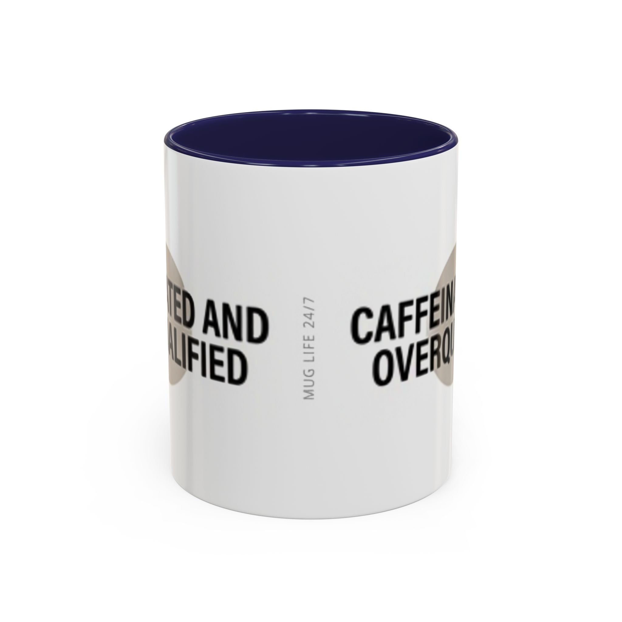 Caffeinated and Overqualified Accent Coffee Mug — 11/15oz