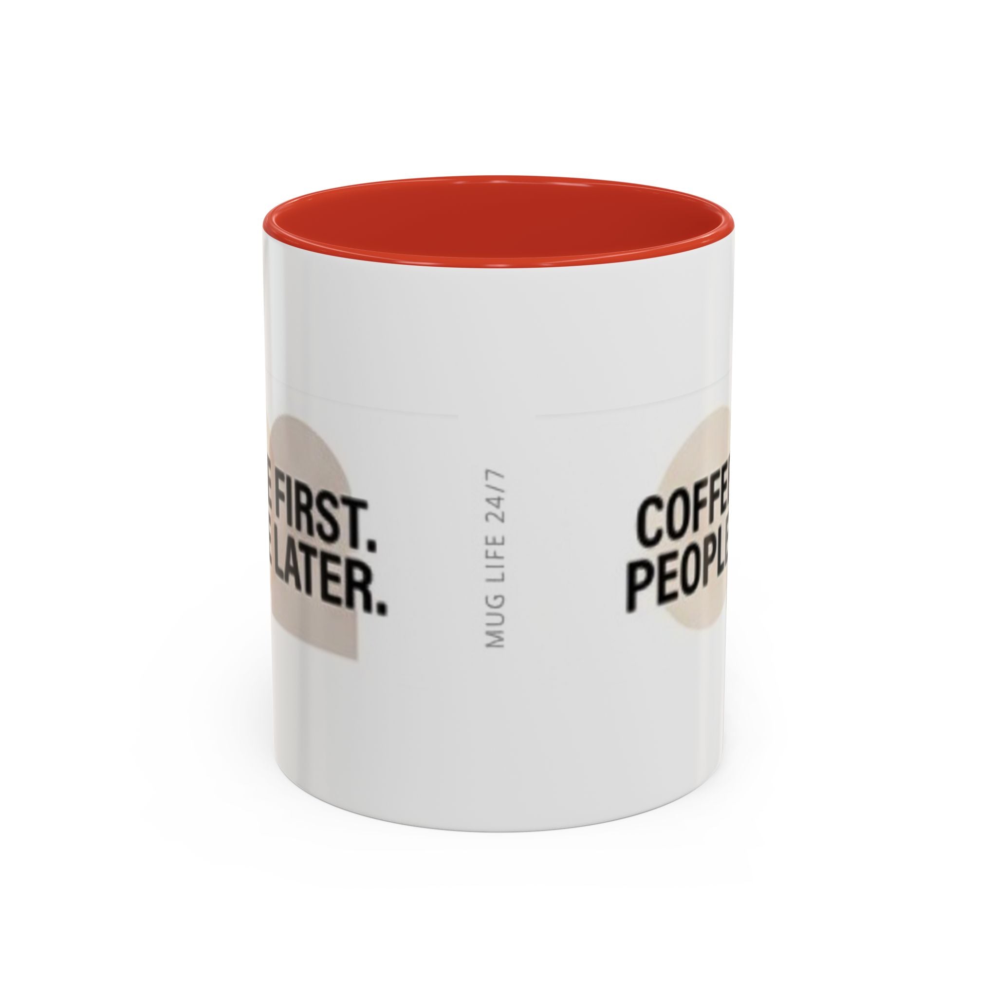 Coffee First, People Later Accent Coffee Mug — 11/15oz