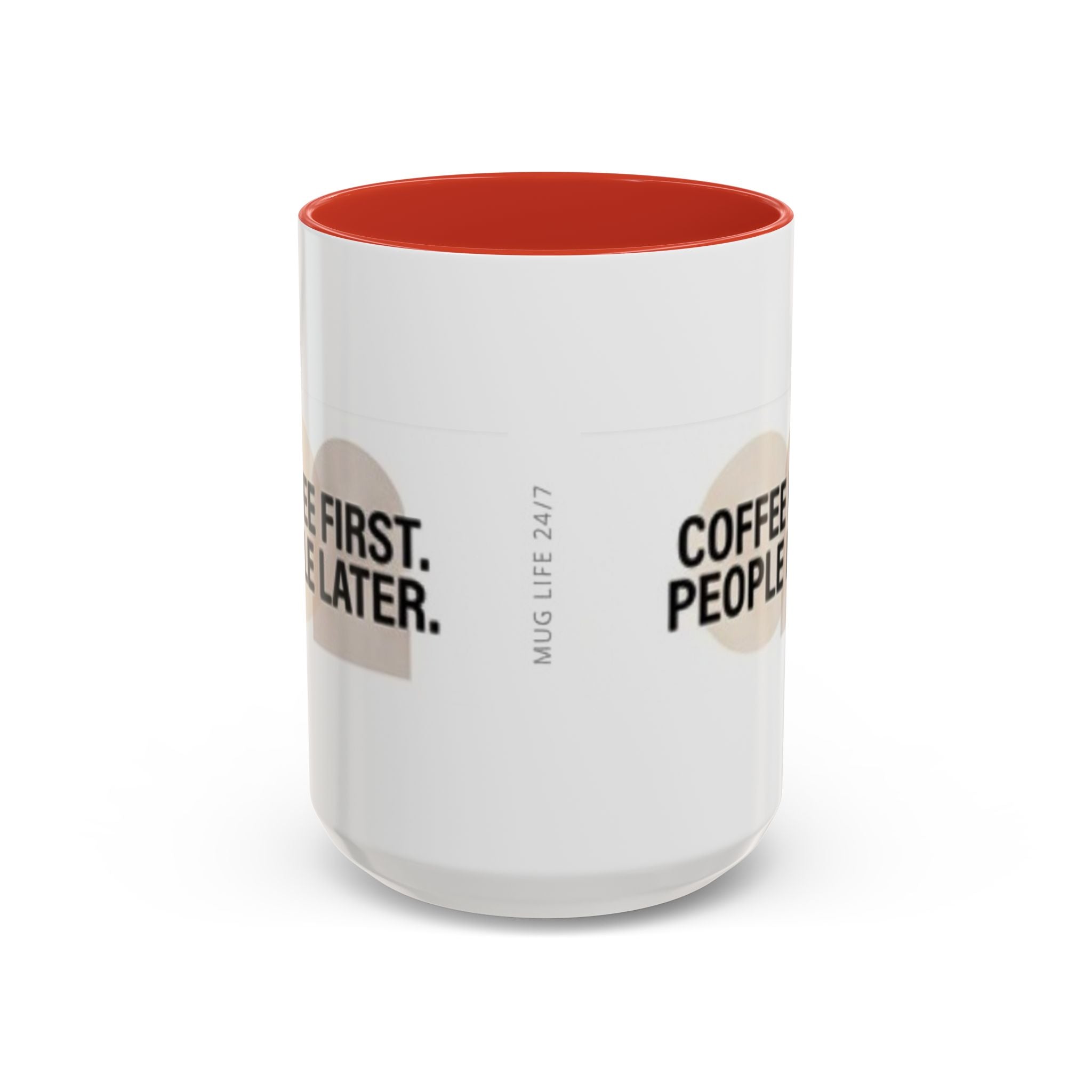 Coffee First, People Later Accent Coffee Mug — 11/15oz