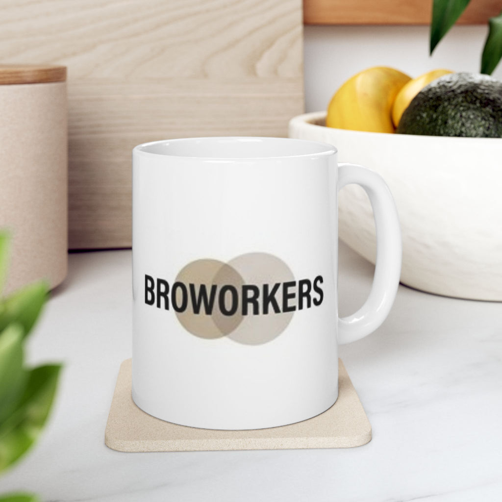 Broworkers Ceramic Mug — 'Broworkers' Coffee Cup (11oz & 15oz)
