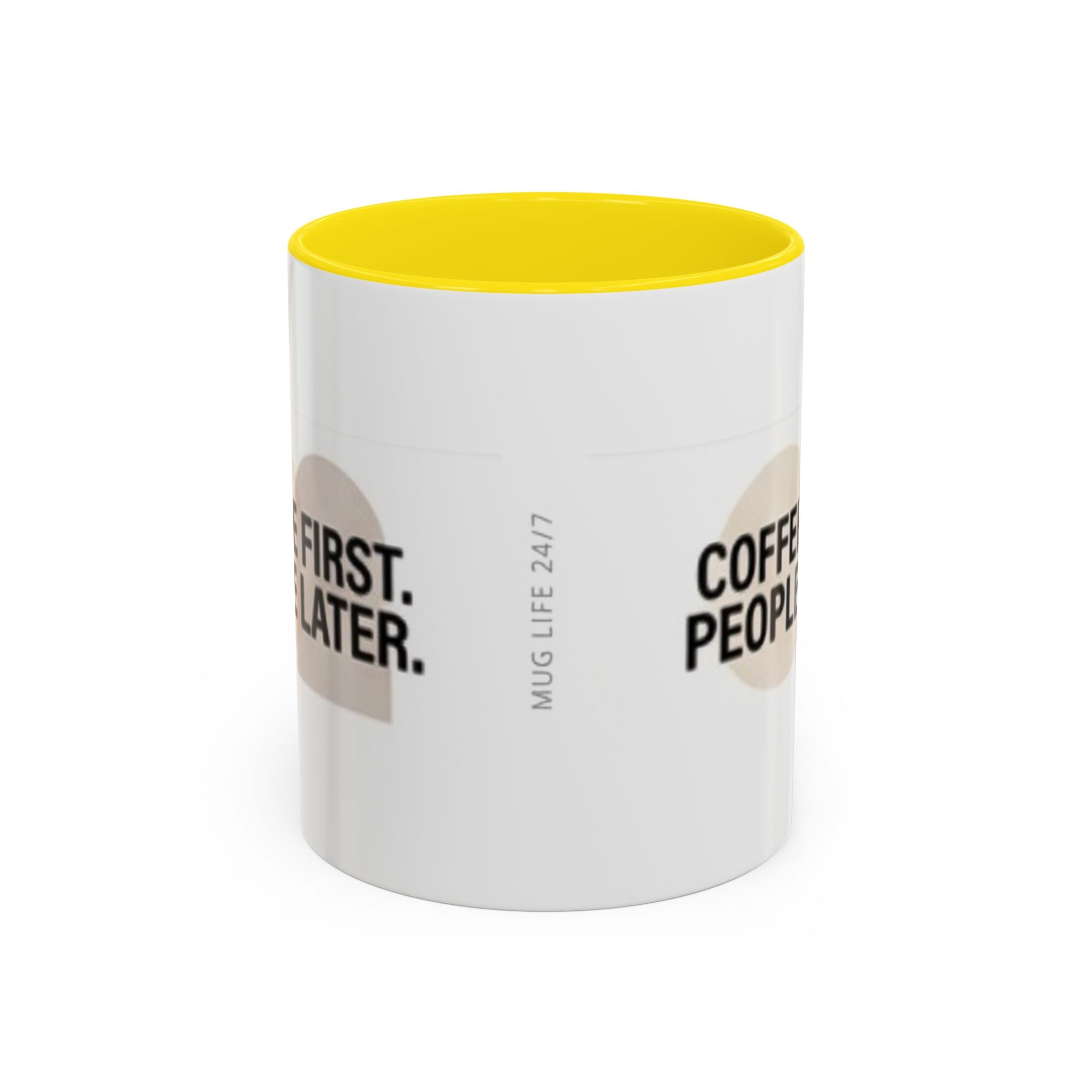 Coffee First, People Later Accent Coffee Mug — 11/15oz