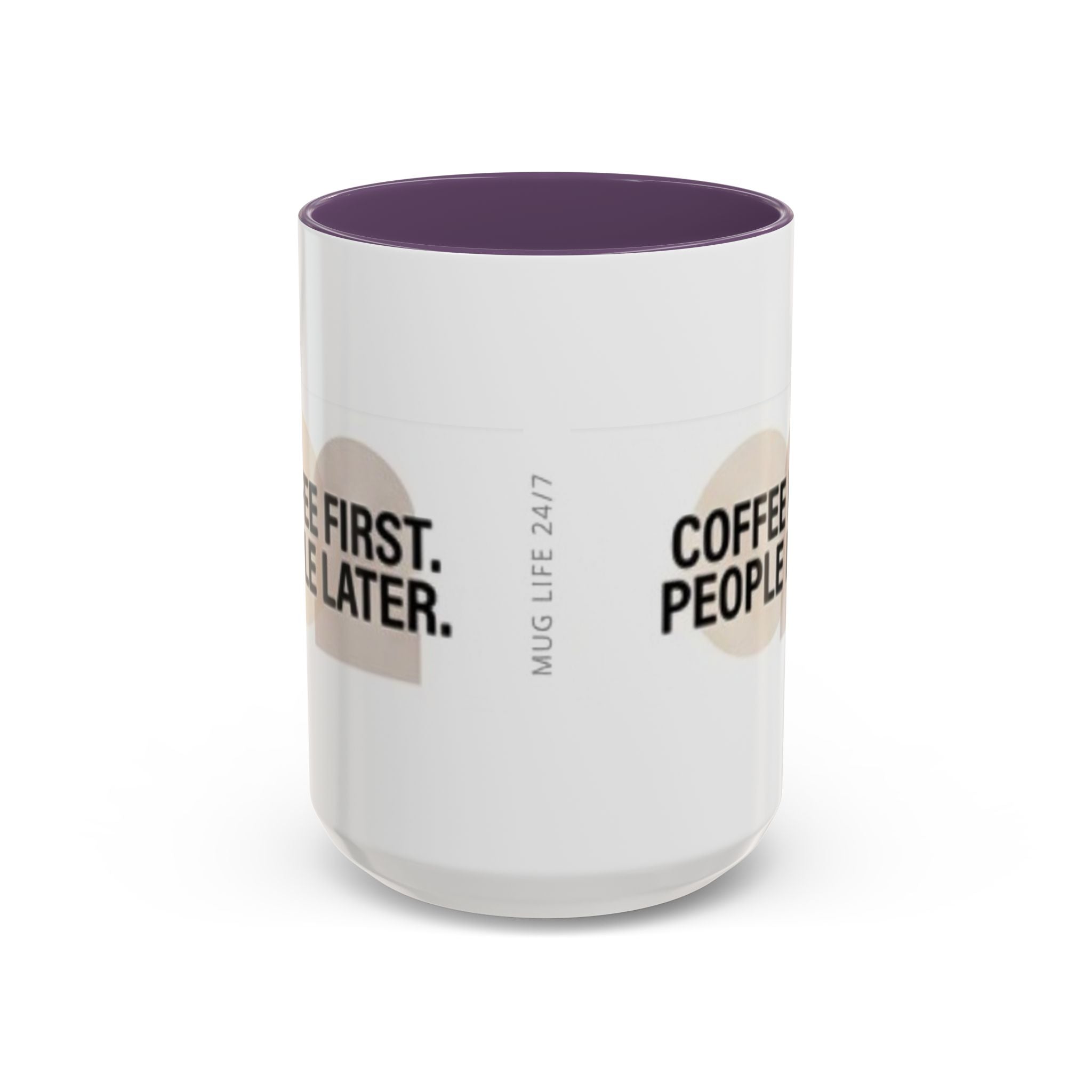 Accent Coffee Mug — "Coffee First. People Later." Ceramic 11/15oz