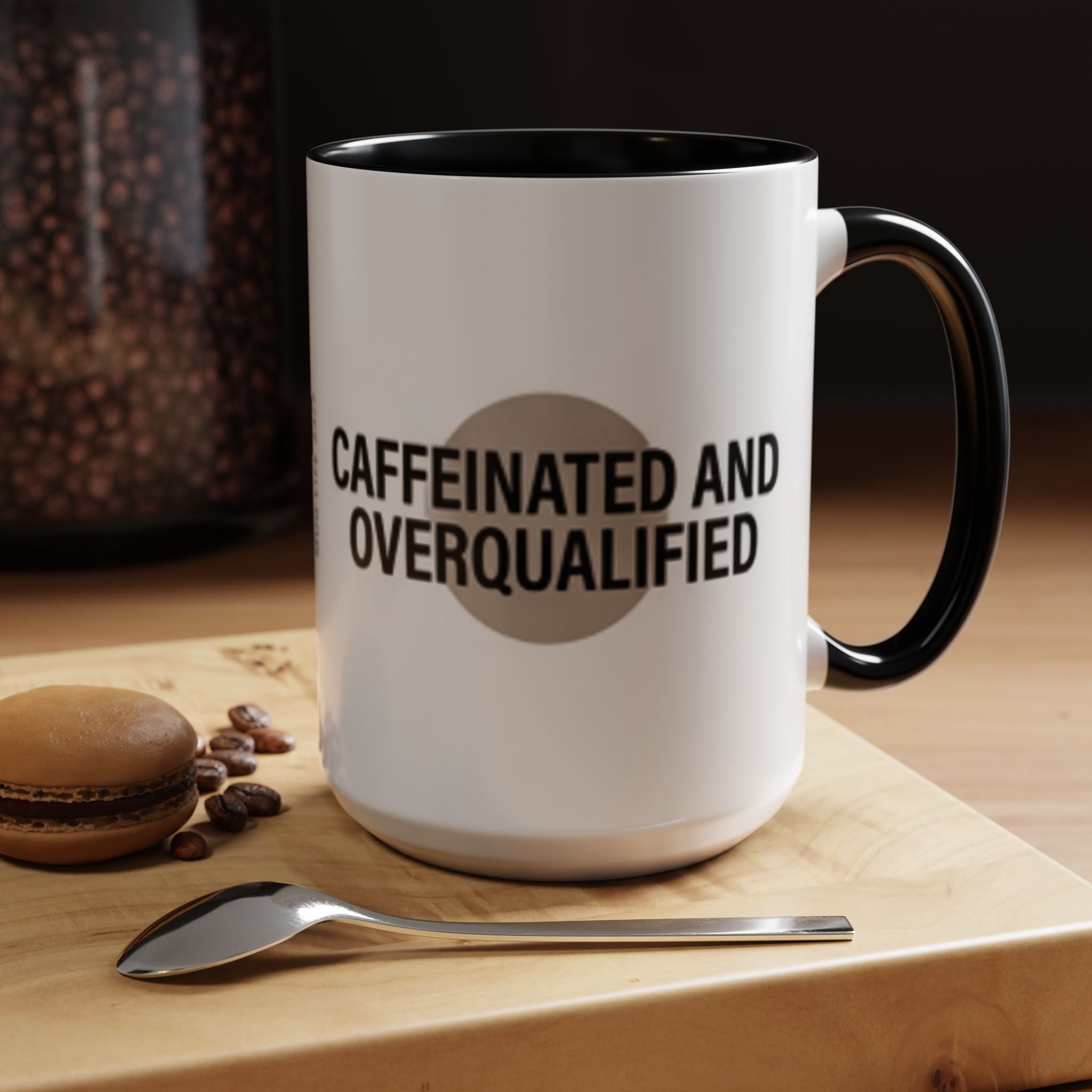 Caffeinated and Overqualified Accent Coffee Mug — 11/15oz