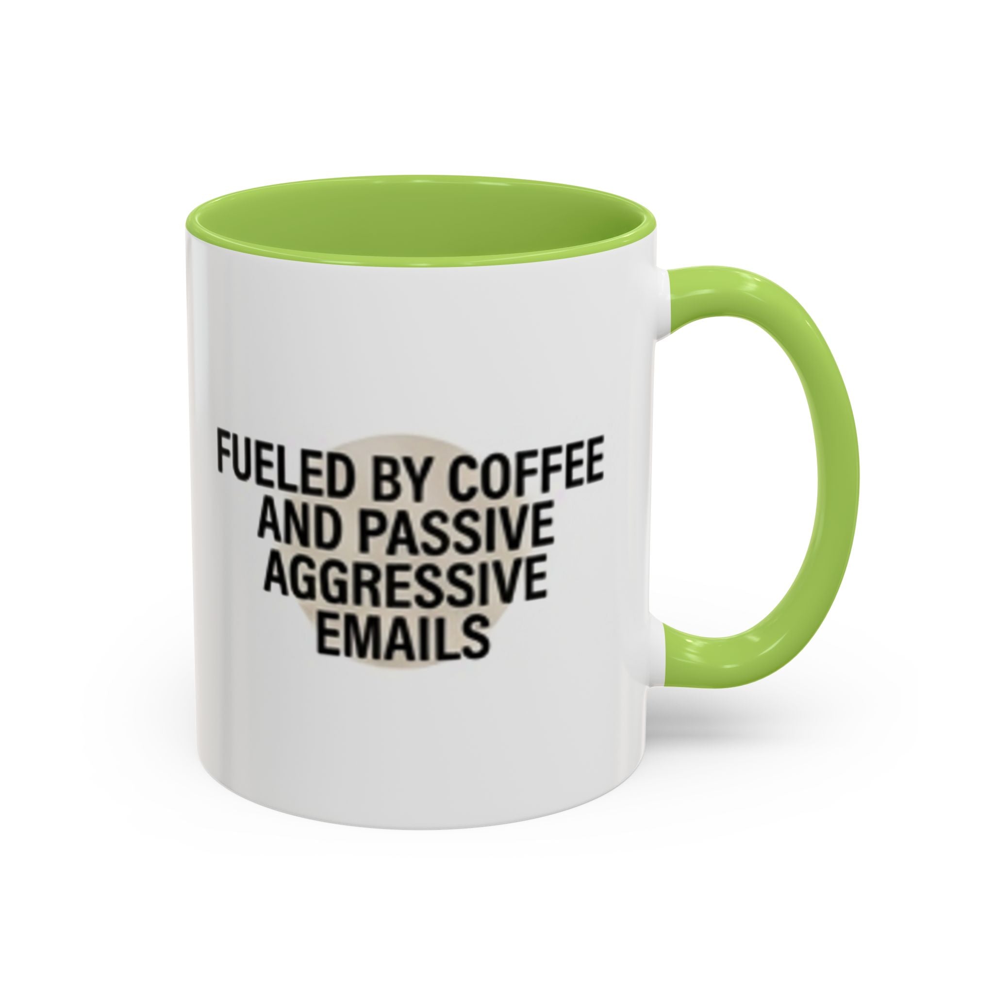Fueled by Coffee and Passive Aggressive Emails Accent Coffee Mug — 11/15oz