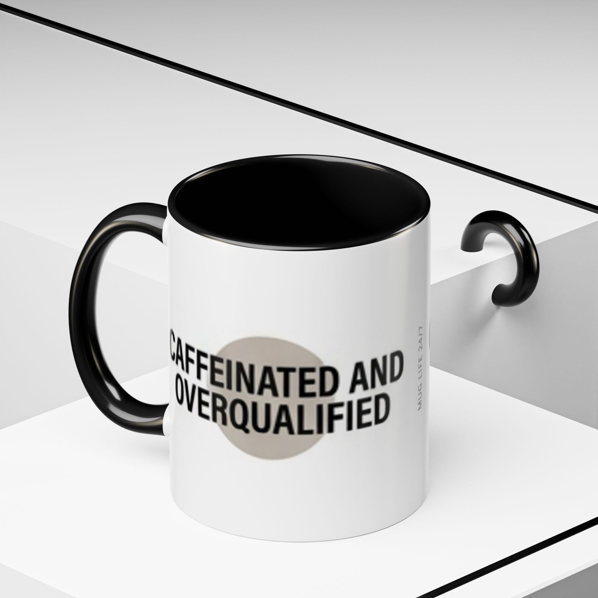 Caffeinated and Overqualified Accent Coffee Mug — 11/15oz