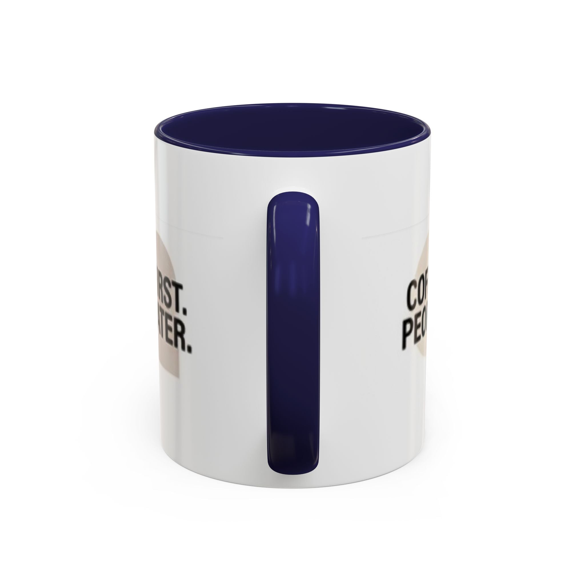 Accent Coffee Mug — "Coffee First. People Later." Ceramic 11/15oz