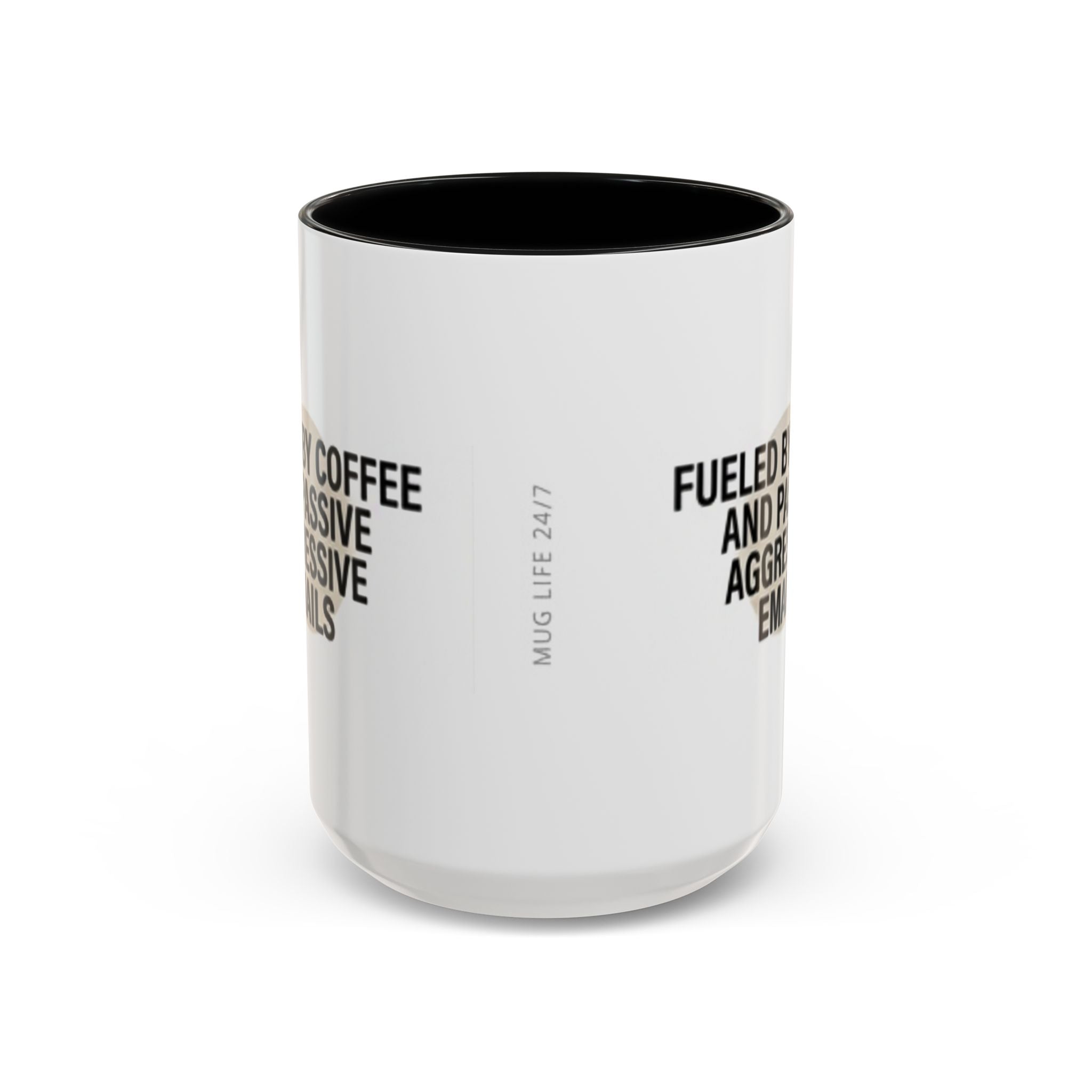 Fueled by Coffee and Passive Aggressive Emails Accent Coffee Mug — 11/15oz