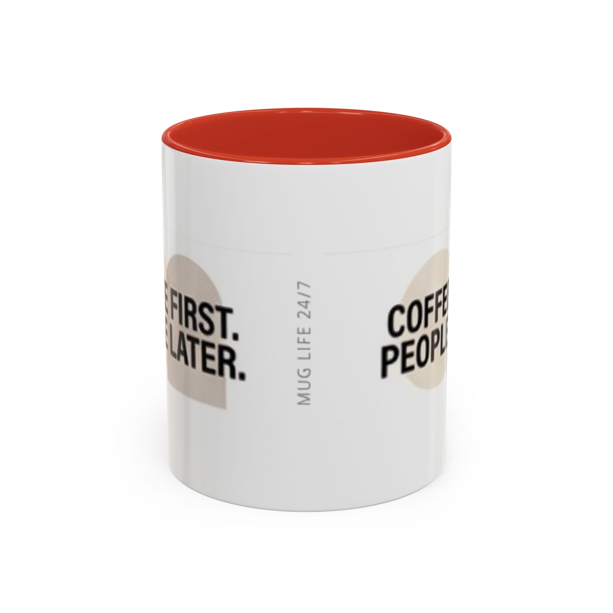Accent Coffee Mug — "Coffee First. People Later." Ceramic 11/15oz