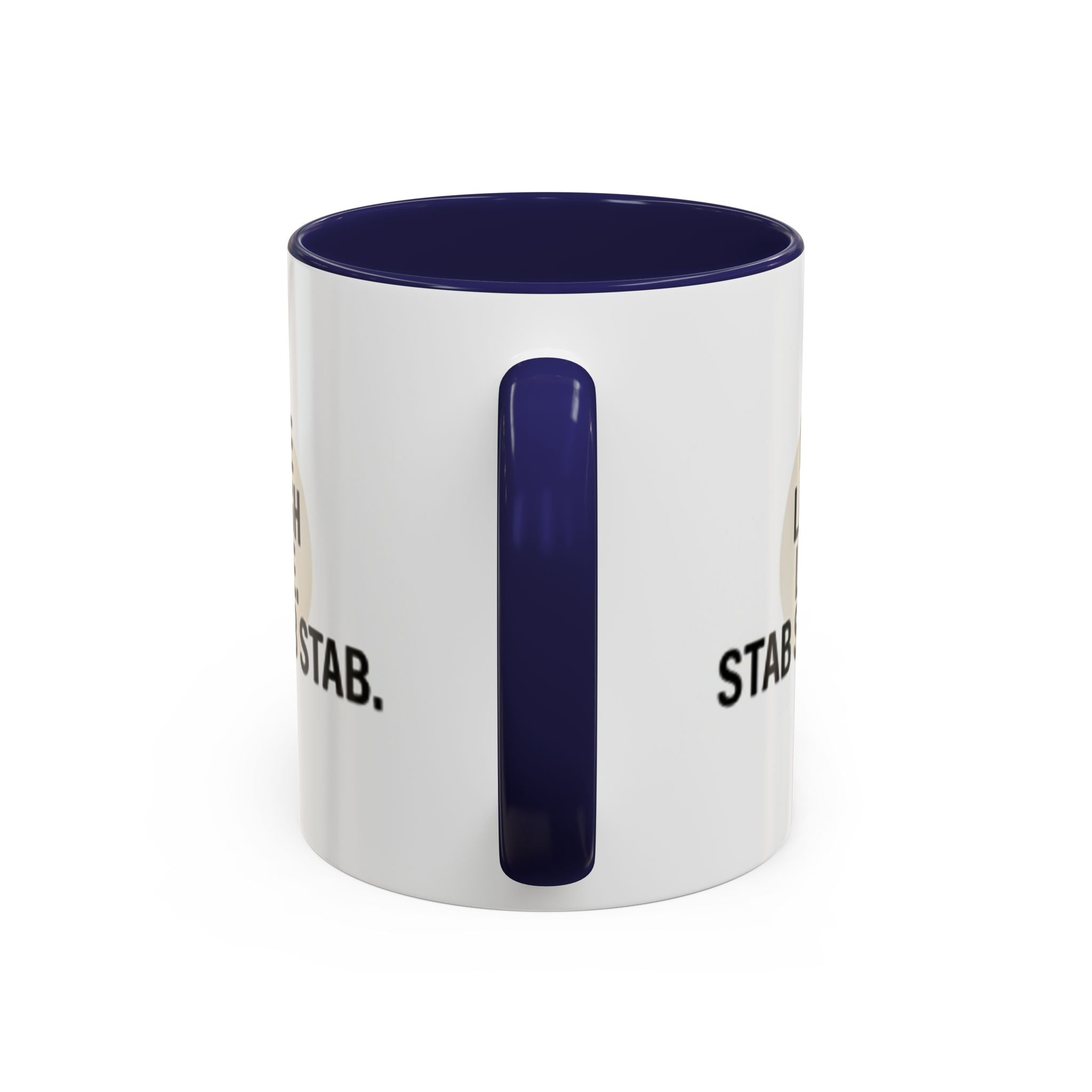 11oz/15oz Accent Coffee Mug — "live, laugh, love. STAB STAB STAB"