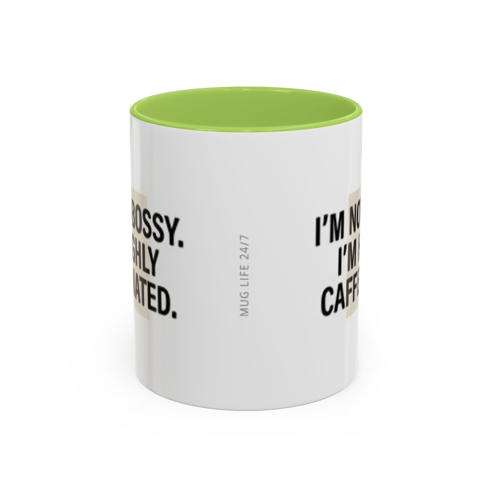 Accent Coffee Mug — "I'm Not Bossy. I'm Highly Caffeinated."