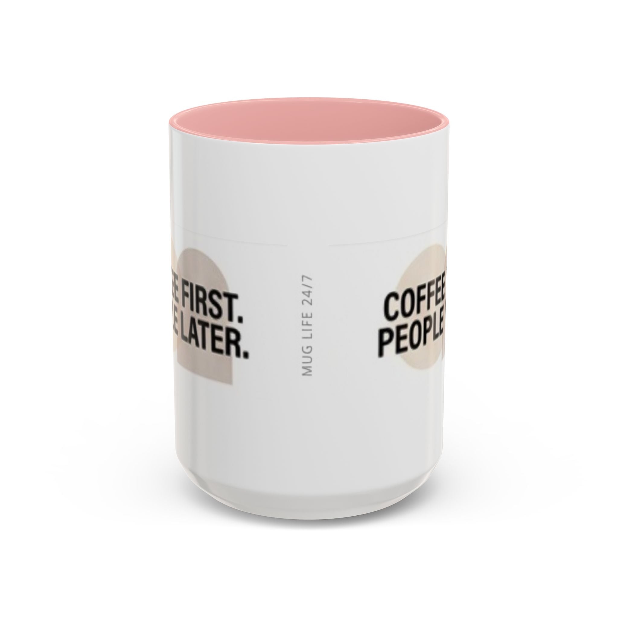 Coffee First, People Later Accent Coffee Mug — 11/15oz