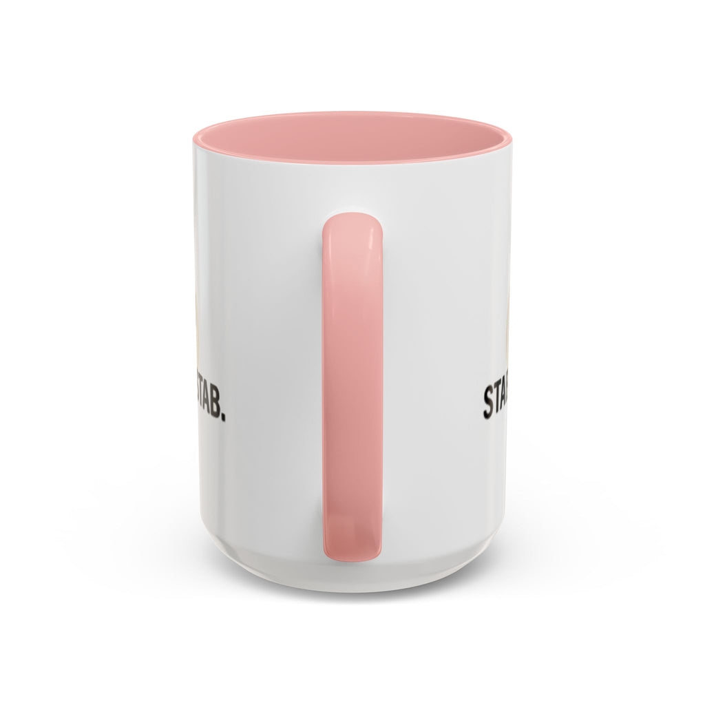 11oz/15oz Accent Coffee Mug — "live, laugh, love. STAB STAB STAB"