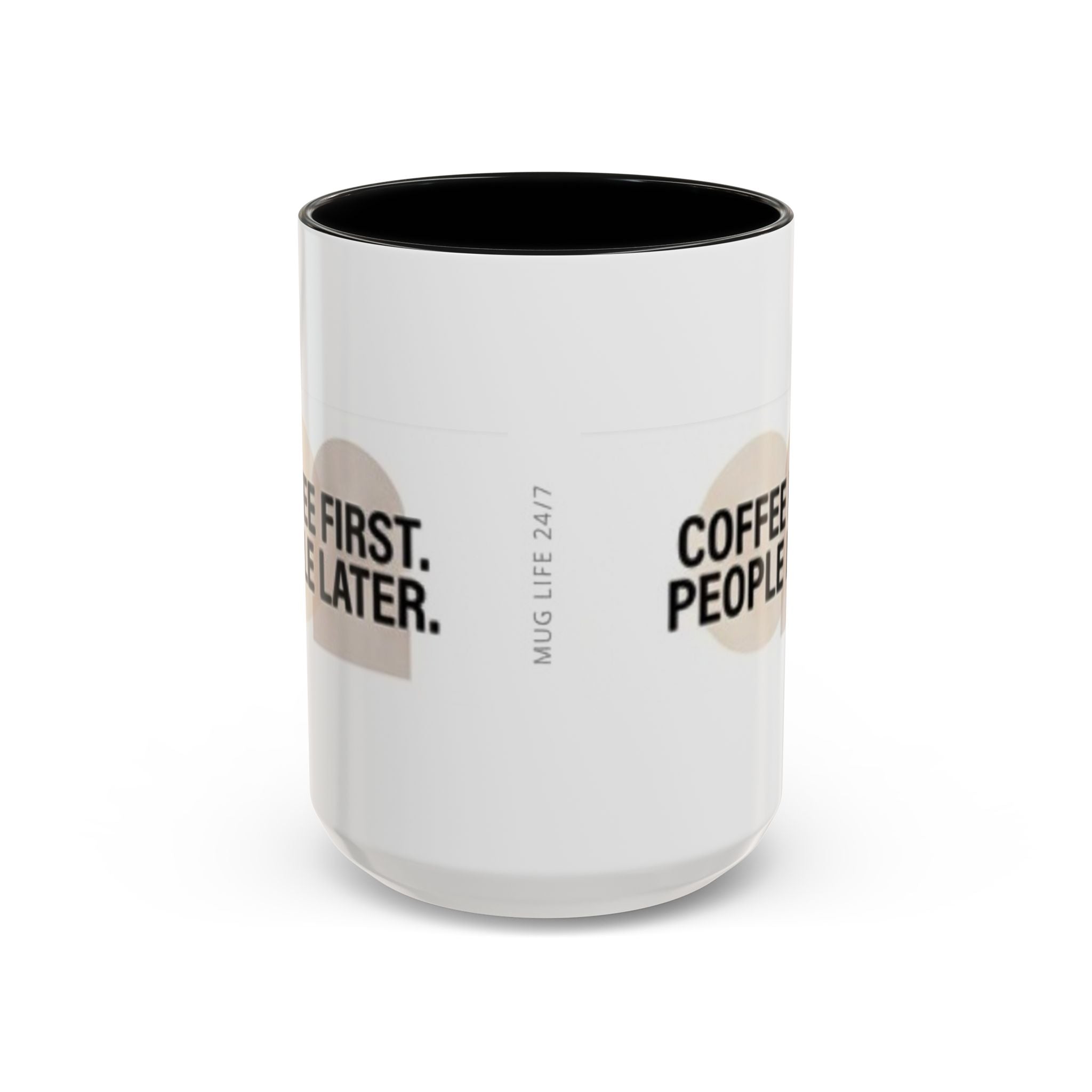 Coffee First, People Later Accent Coffee Mug — 11/15oz