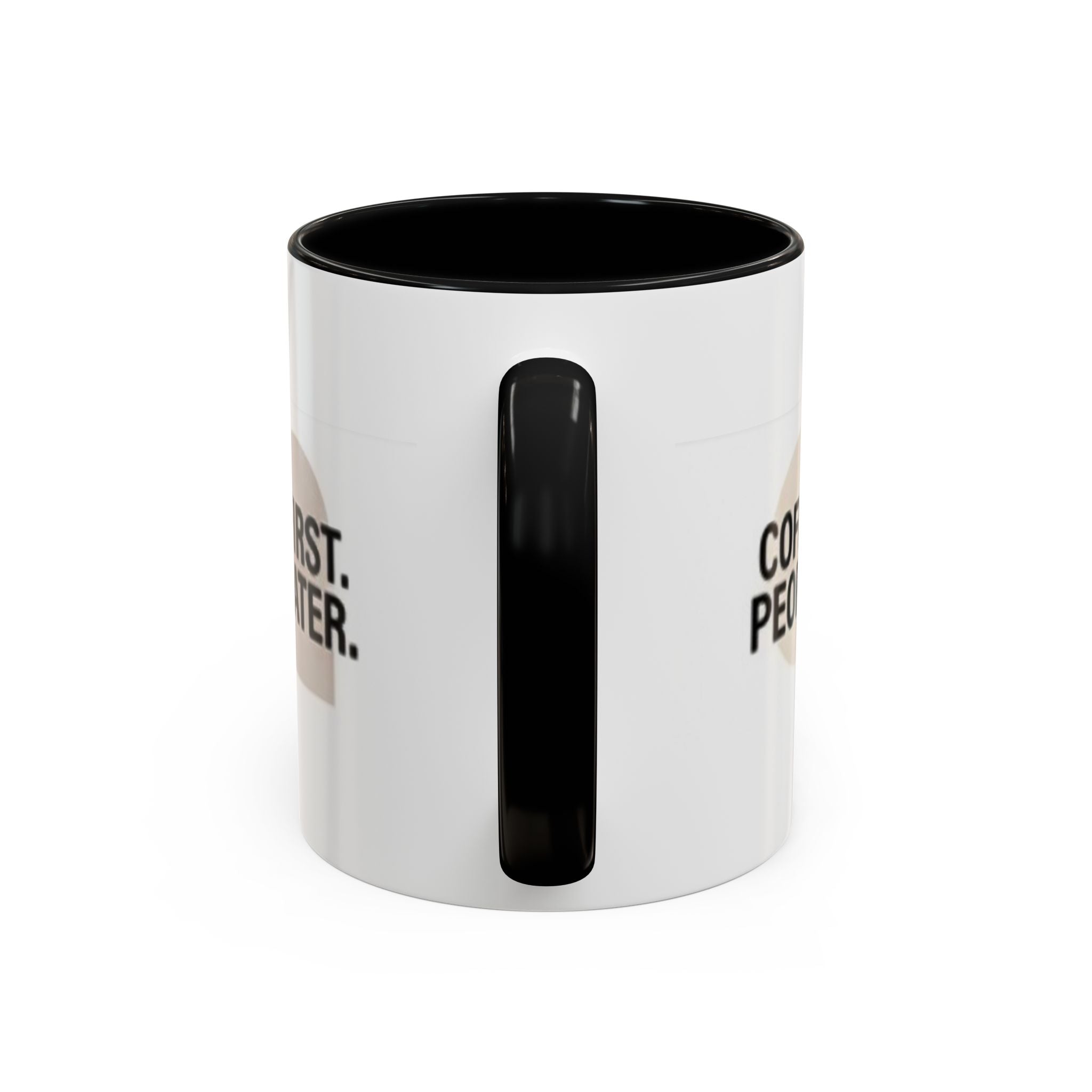 Accent Coffee Mug — "Coffee First. People Later." Ceramic 11/15oz
