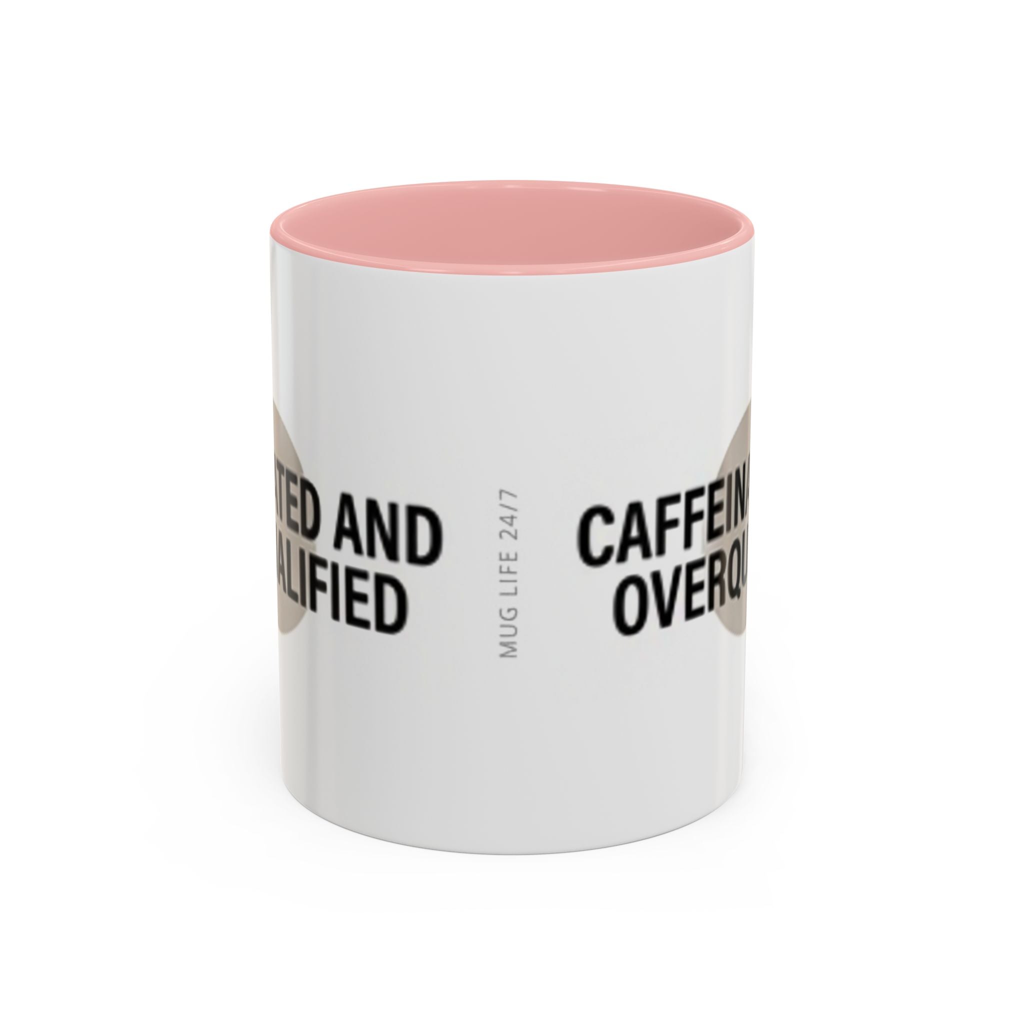 Caffeinated and Overqualified Accent Coffee Mug — 11/15oz