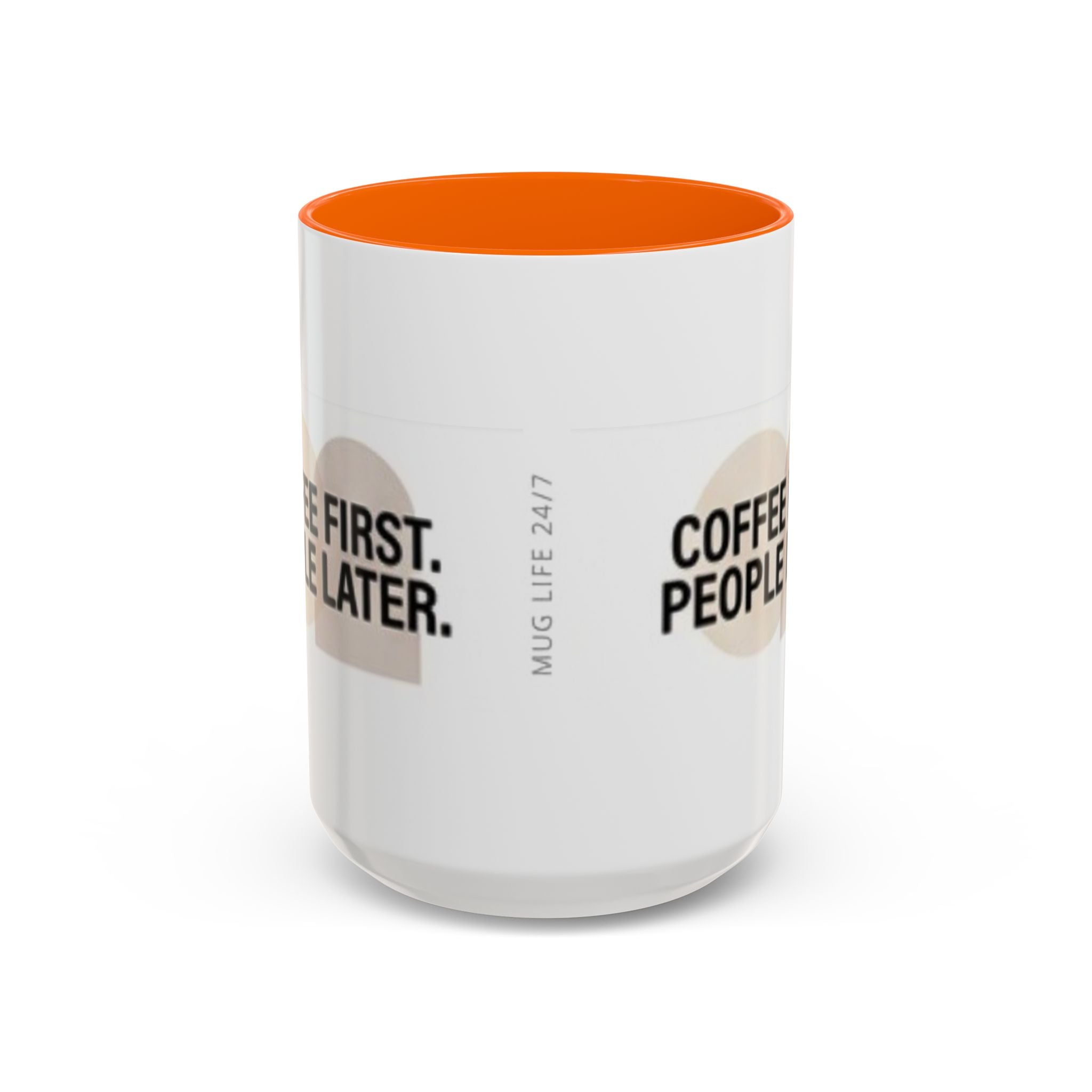 Accent Coffee Mug — "Coffee First. People Later." Ceramic 11/15oz