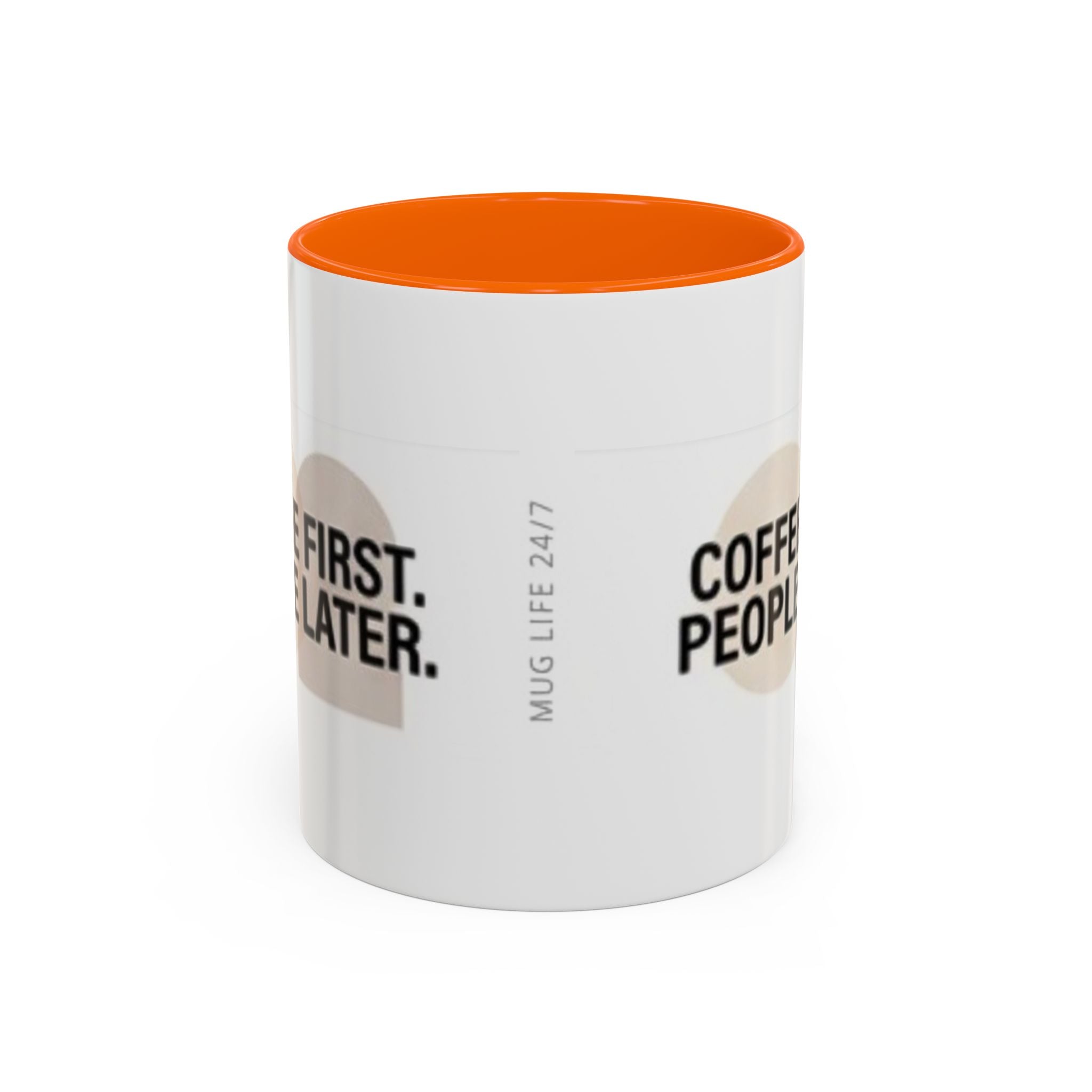 Accent Coffee Mug — "Coffee First. People Later." Ceramic 11/15oz