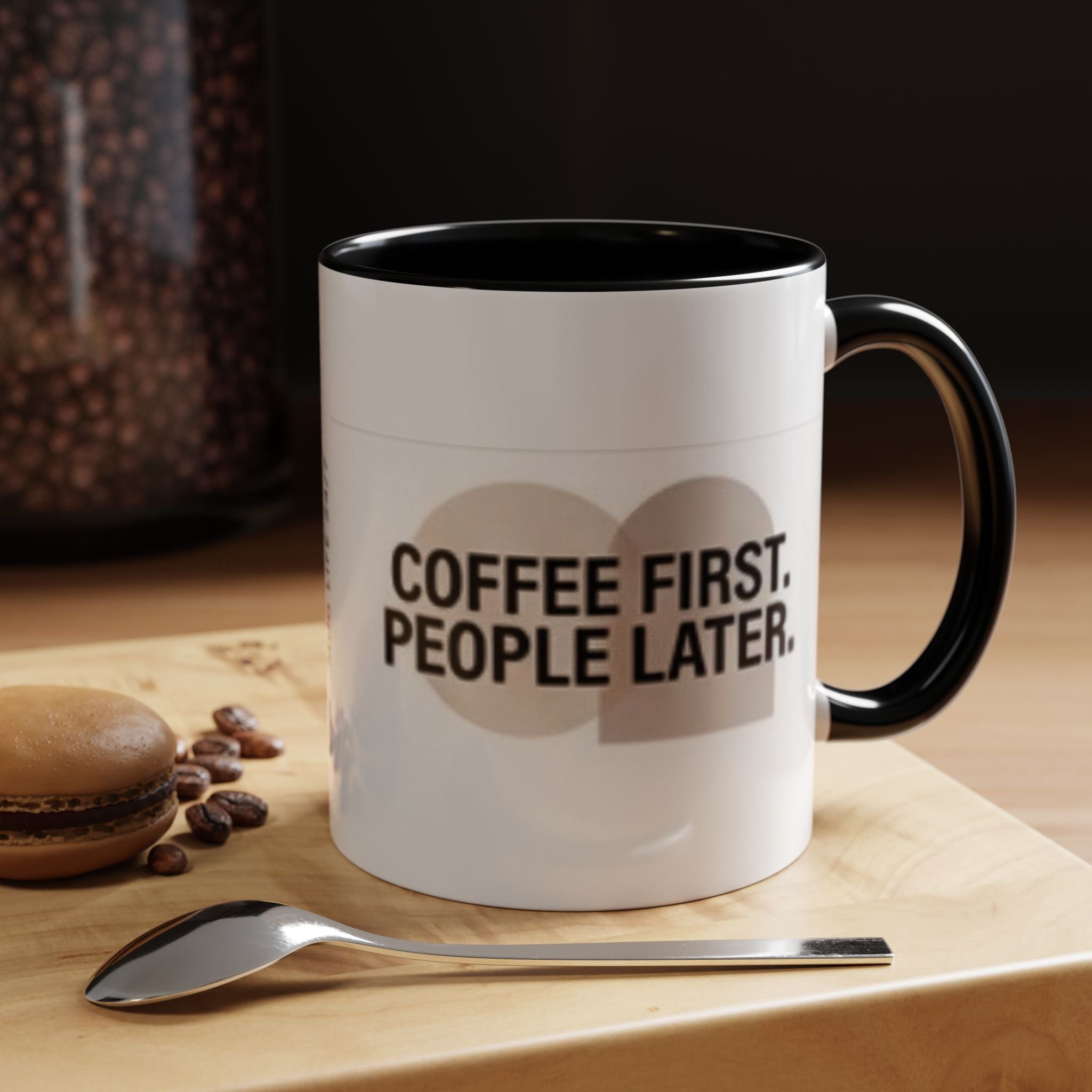 Accent Coffee Mug — "Coffee First. People Later." Ceramic 11/15oz