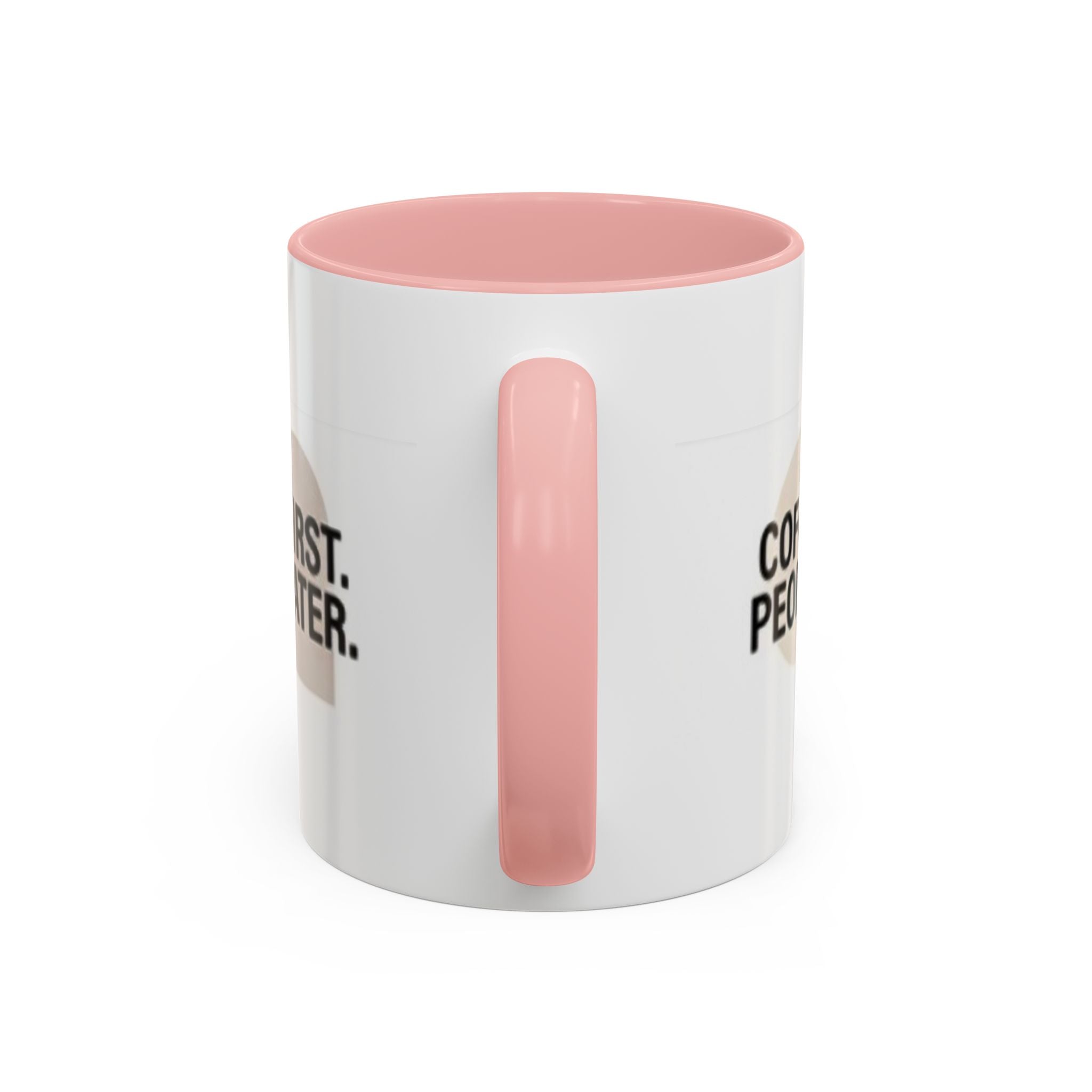 Accent Coffee Mug — "Coffee First. People Later." Ceramic 11/15oz